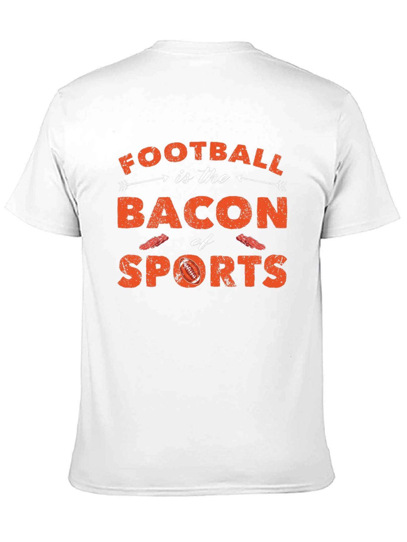Football is Bacon of Sports T-Shirt