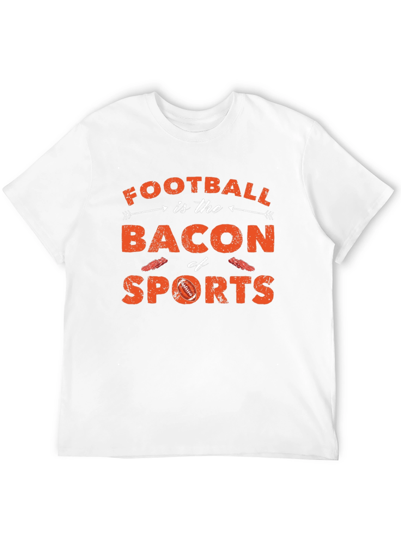 Football is Bacon of Sports T-Shirt
