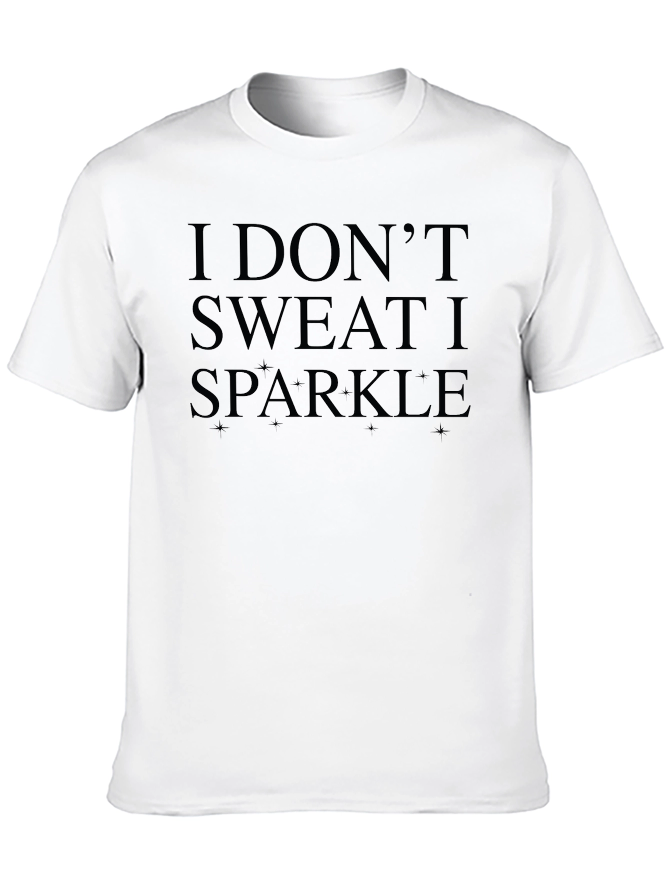 I Dont Sweat I Sparkle Black Graphic Tee