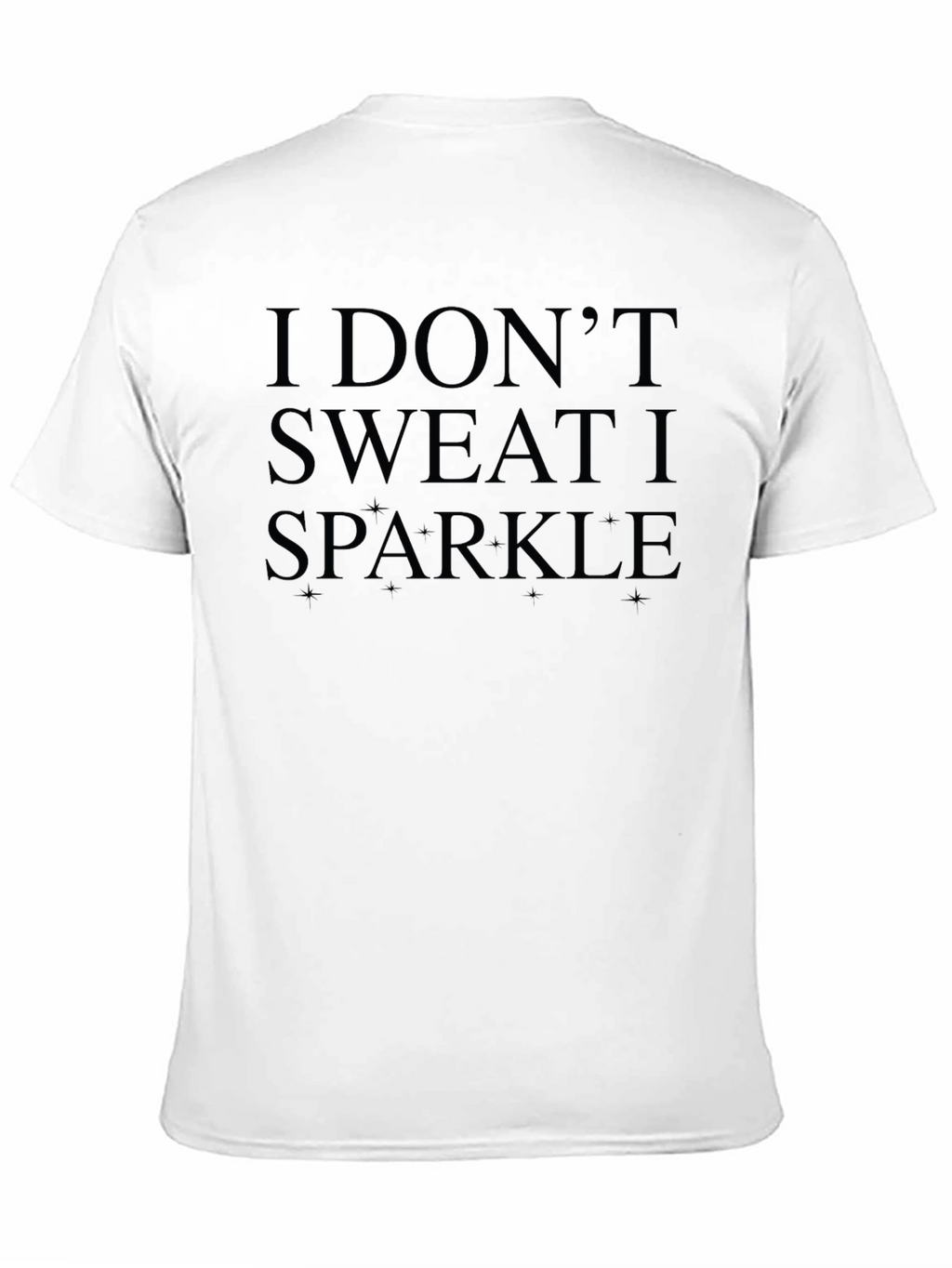 I Dont Sweat I Sparkle Black Graphic Tee