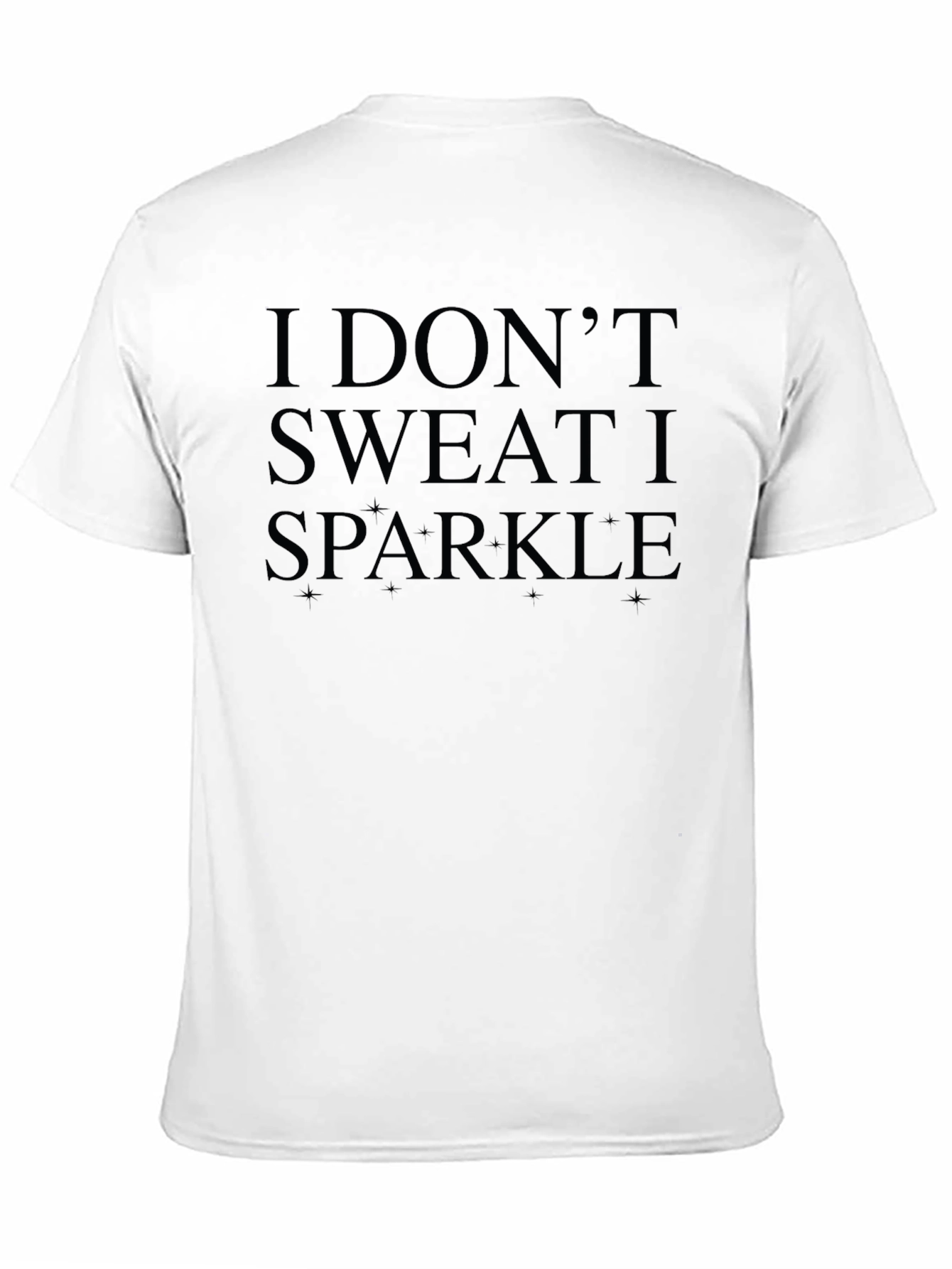 I Dont Sweat I Sparkle Black Graphic Tee
