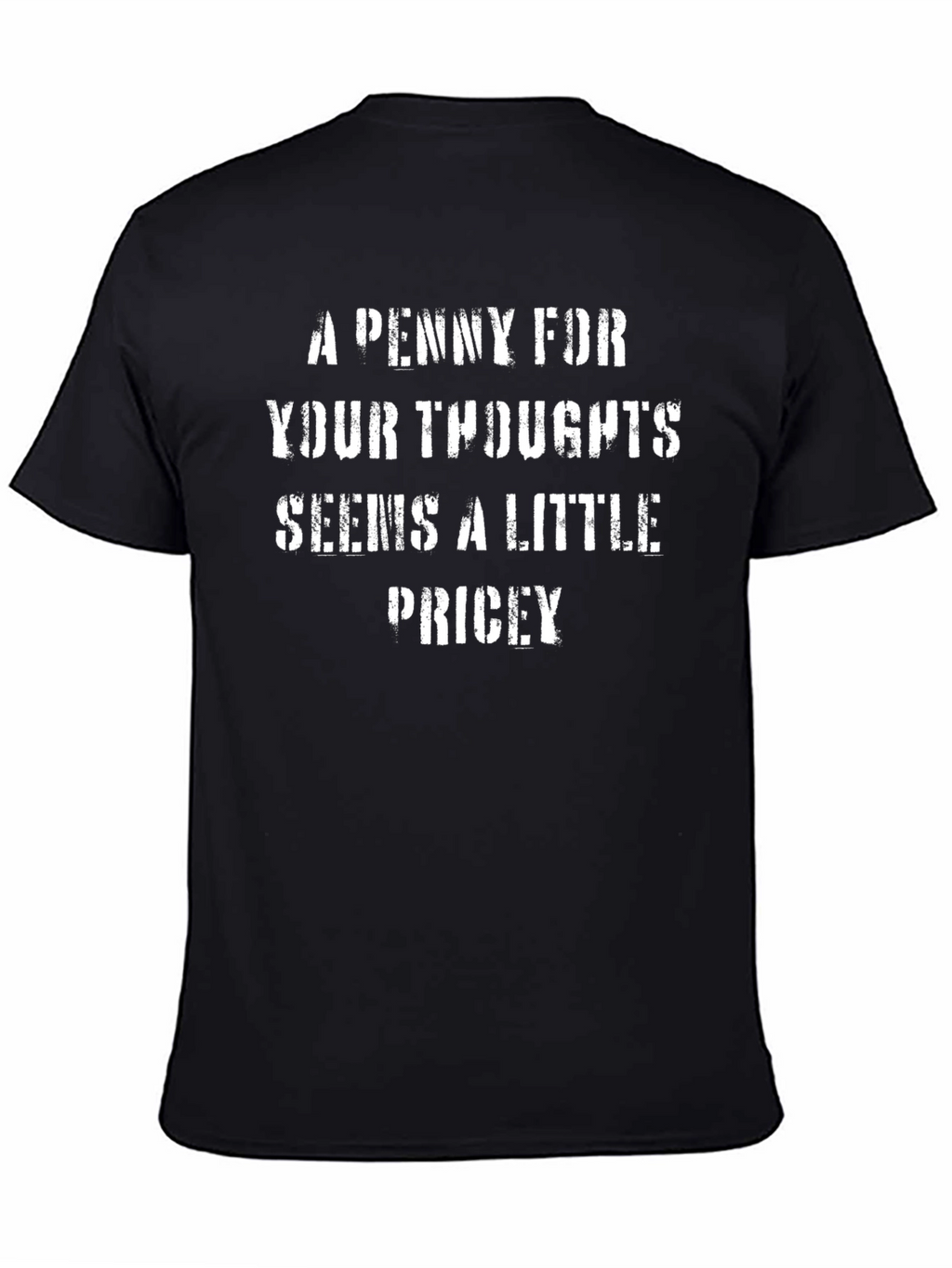 Funny Penny for Your Thoughts Black Graphic T-Shirt