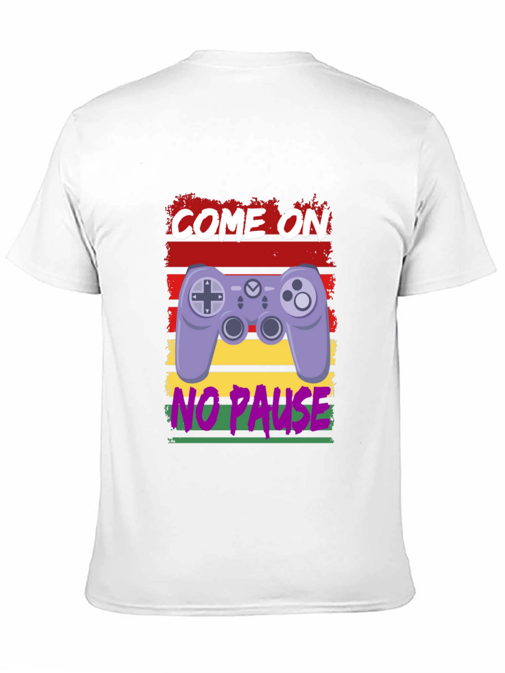 Come On No Pause Gamer T-Shirt