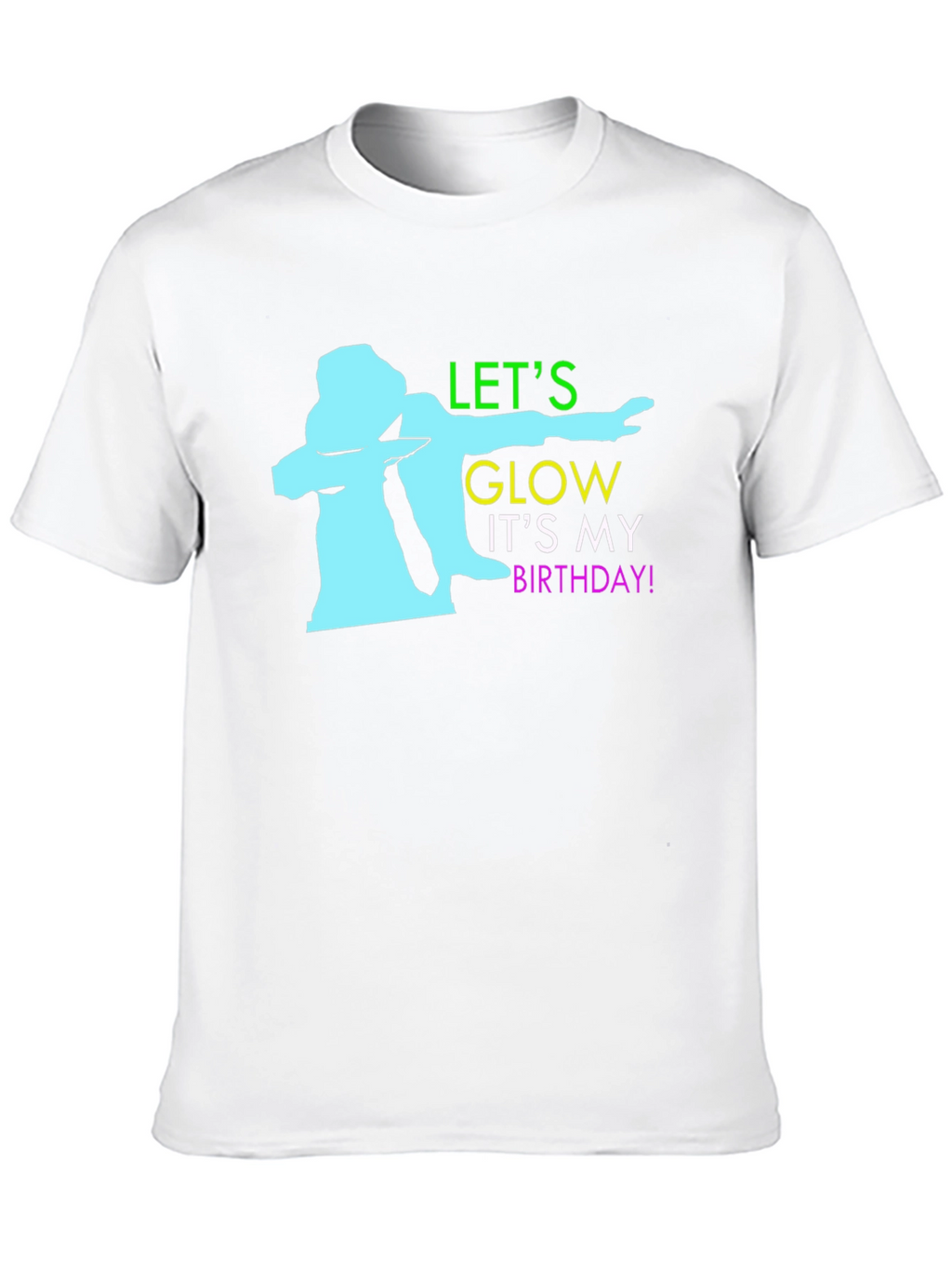 Lets Glow Birthday T-Shirt - Dabbing Birthday Party