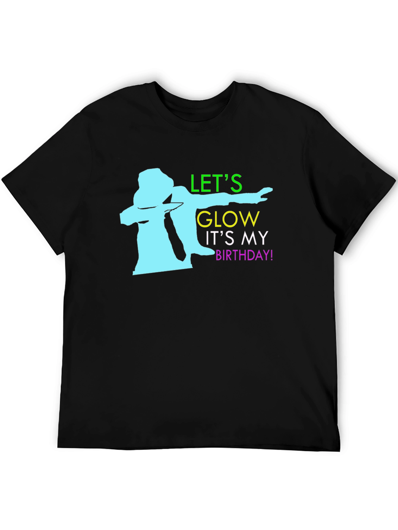 Lets Glow Birthday T-Shirt - Dabbing Birthday Party