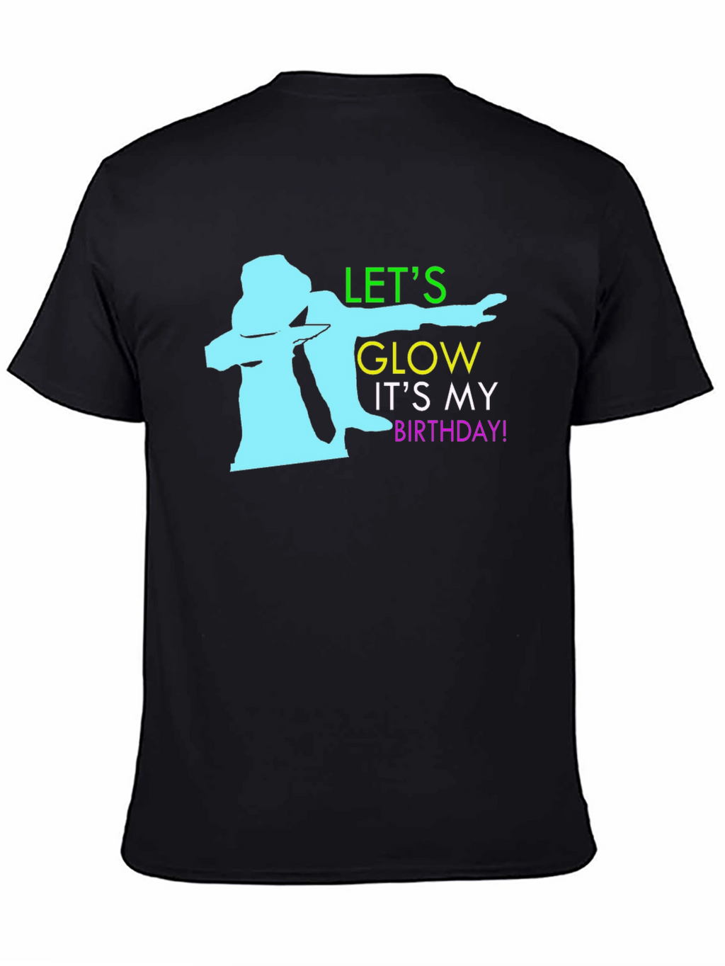 Lets Glow Birthday T-Shirt - Dabbing Birthday Party