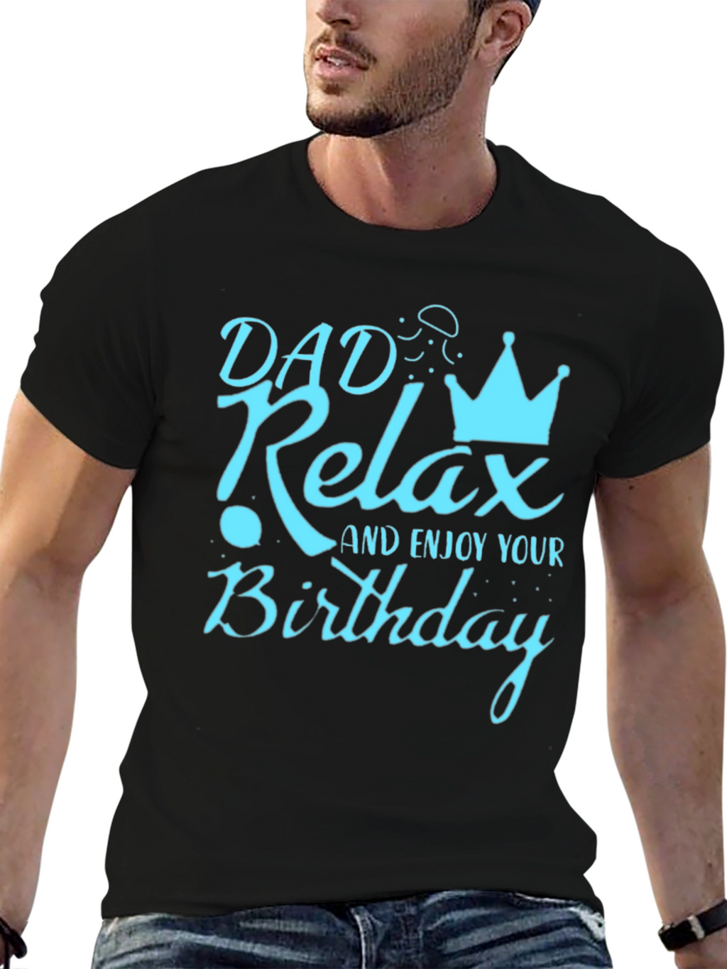 Dad Relax Birthday Graphic Tee - Mens Black T-Shirt