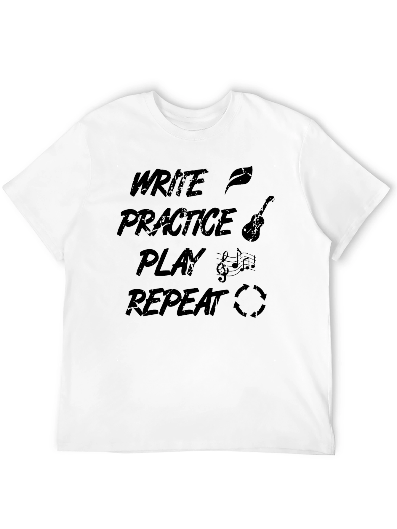 Write Practice Play Repeat Music Graphic Tee