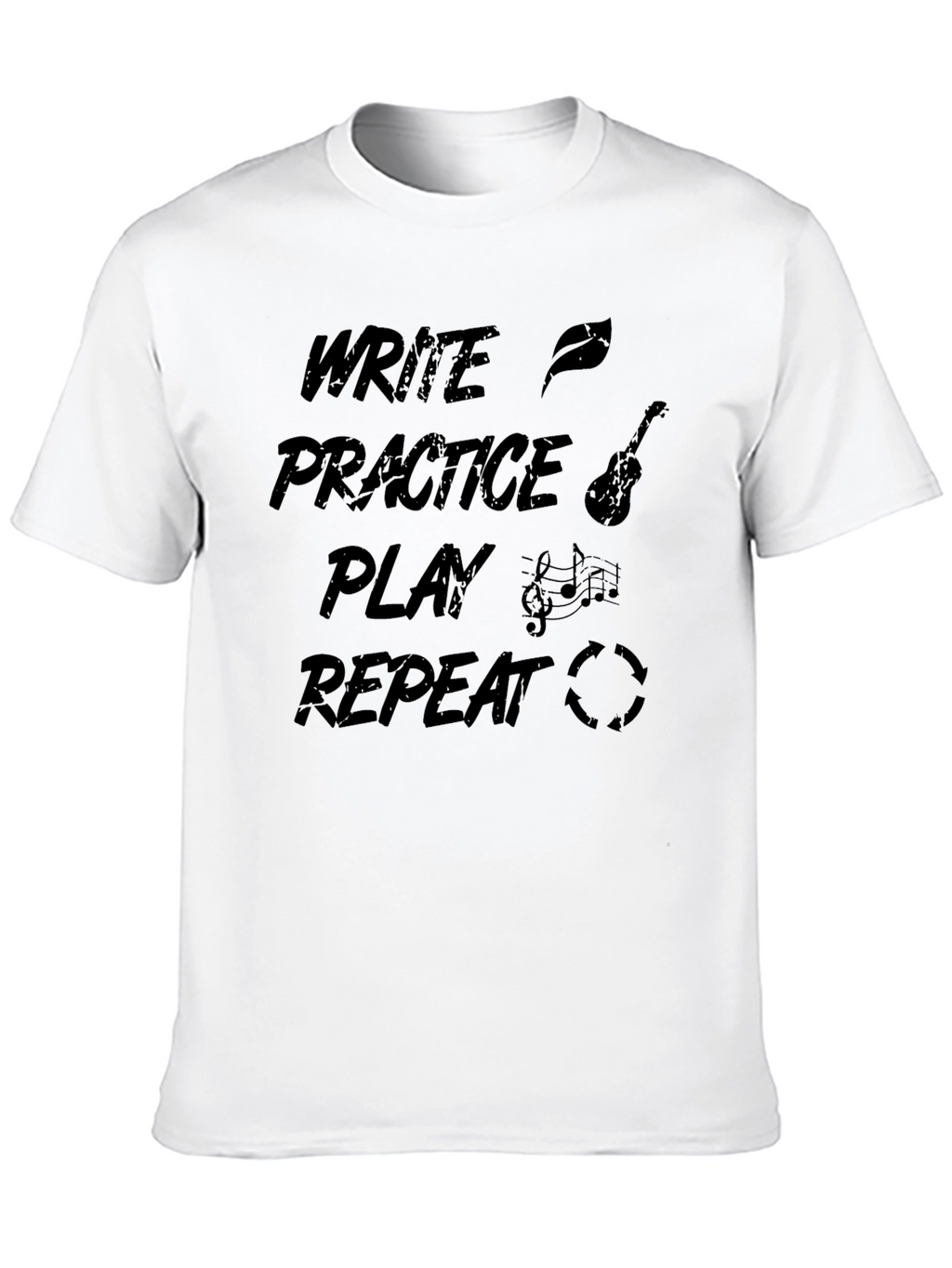 Write Practice Play Repeat Music Graphic Tee