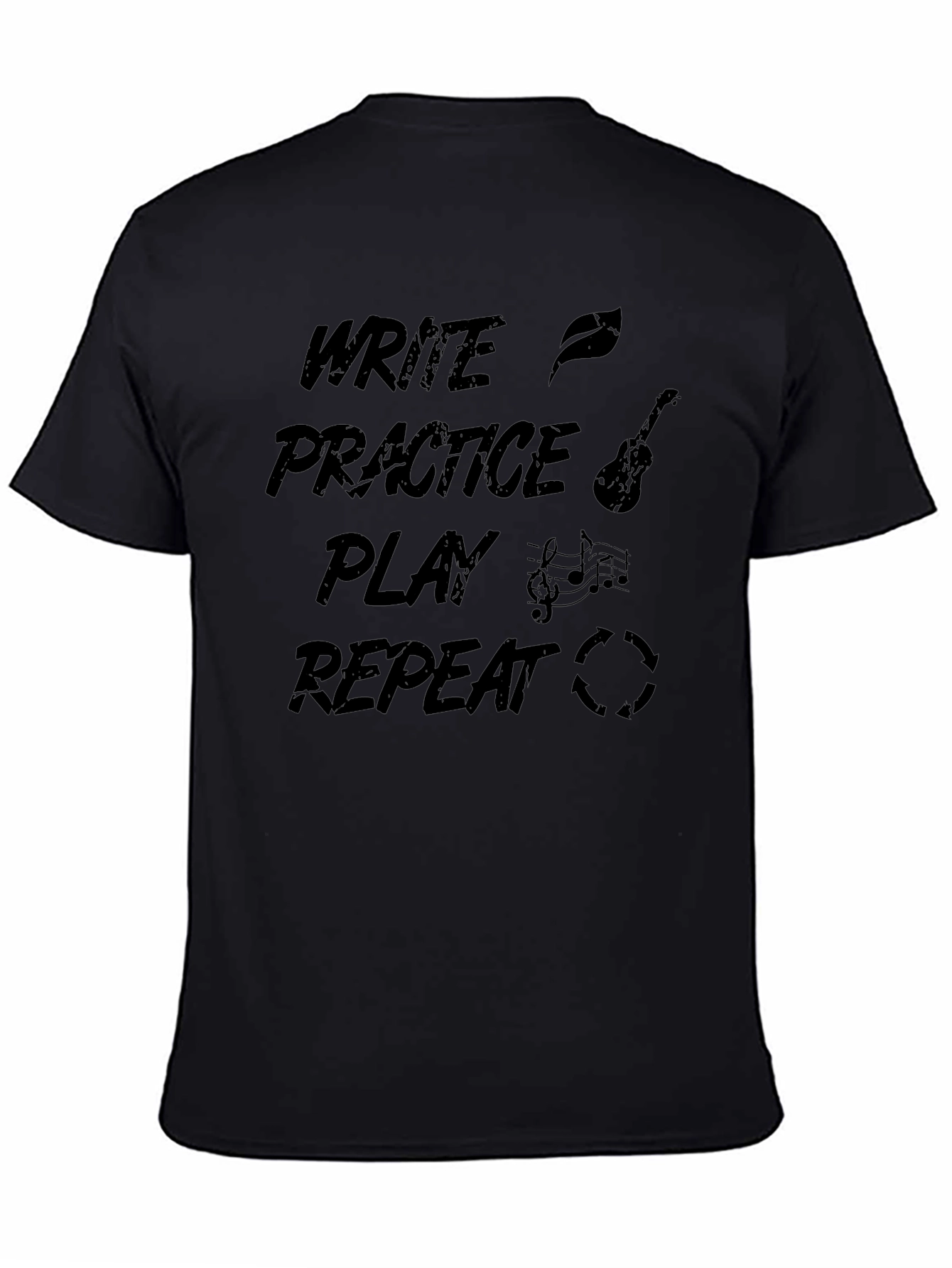 Write Practice Play Repeat Music Graphic Tee