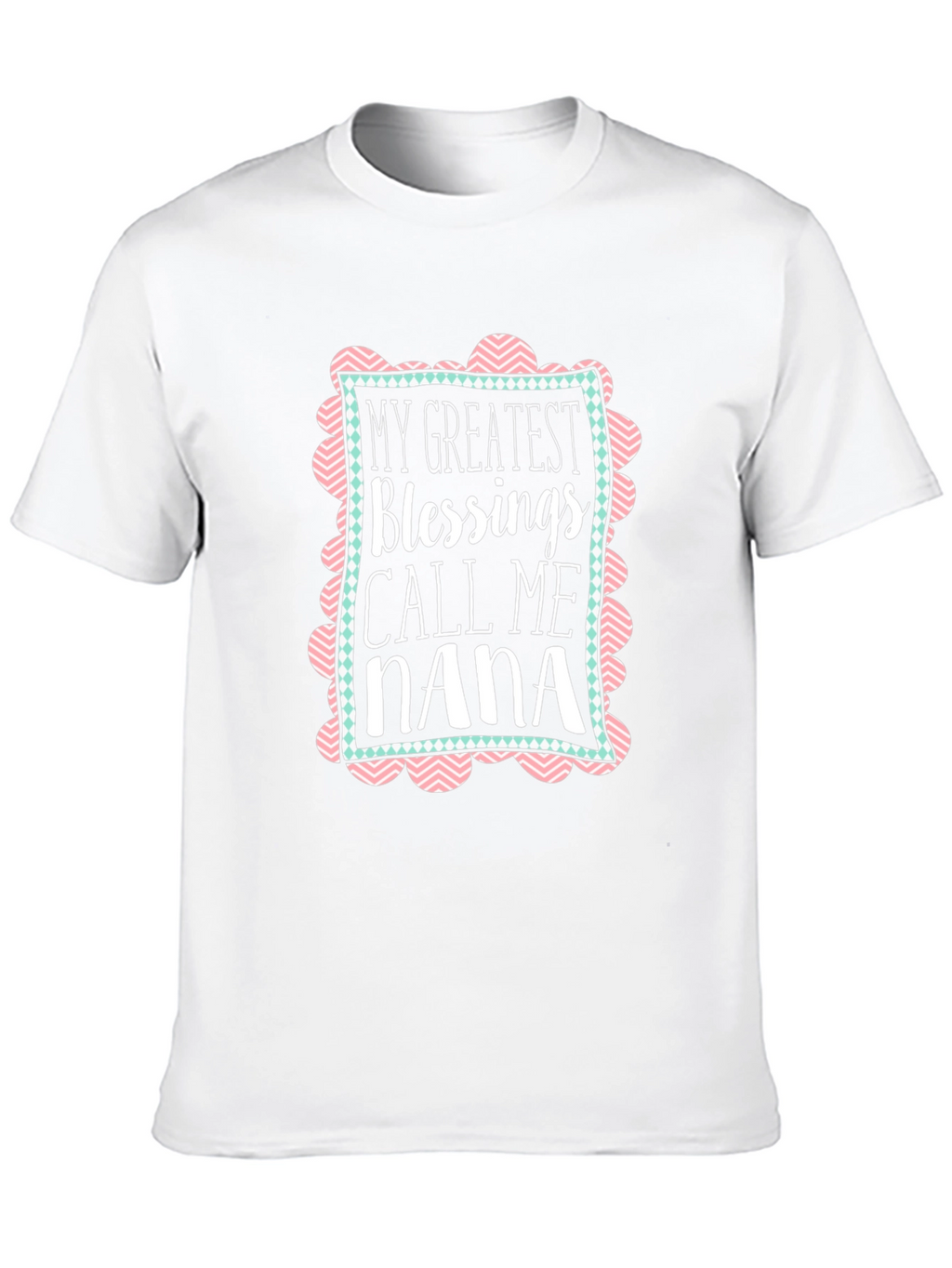 My Greatest Blessings Call Me Nana T-Shirt