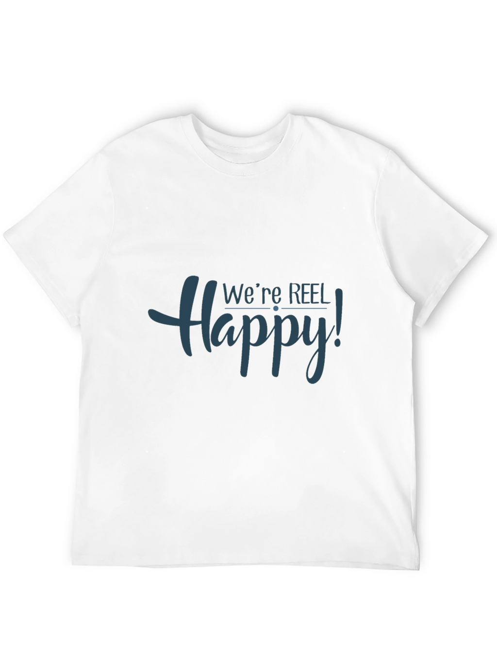 Were Reel Happy! Graphic Tee