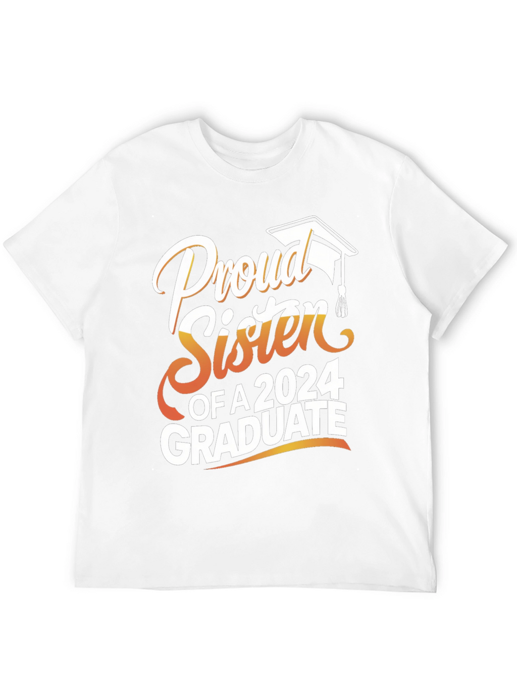 Proud Sister 2024 Graduate T-Shirt