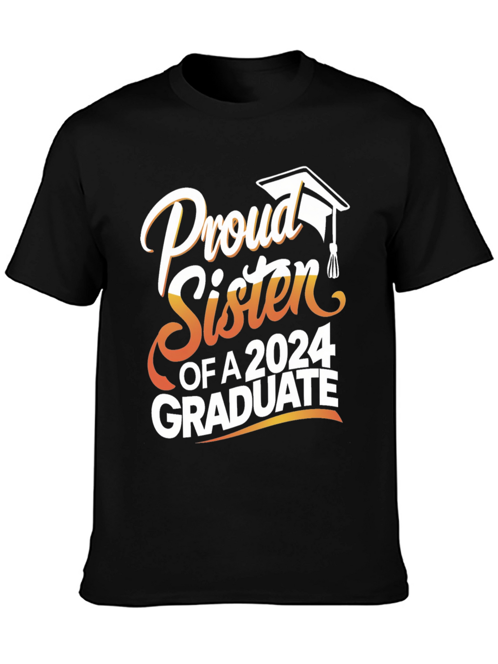 Proud Sister 2024 Graduate T-Shirt