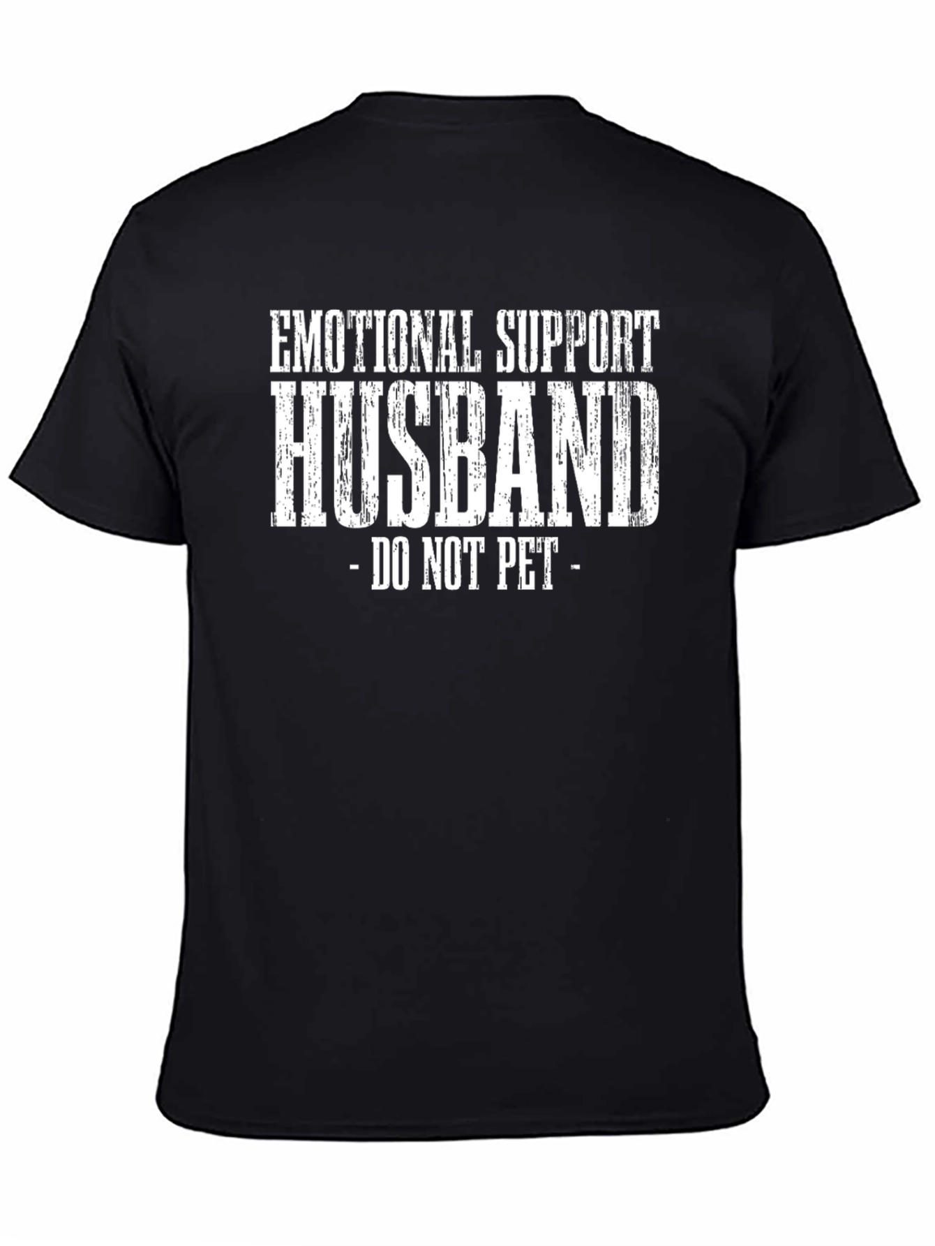 Emotional Support Husband T-Shirt - Do Not Pet!