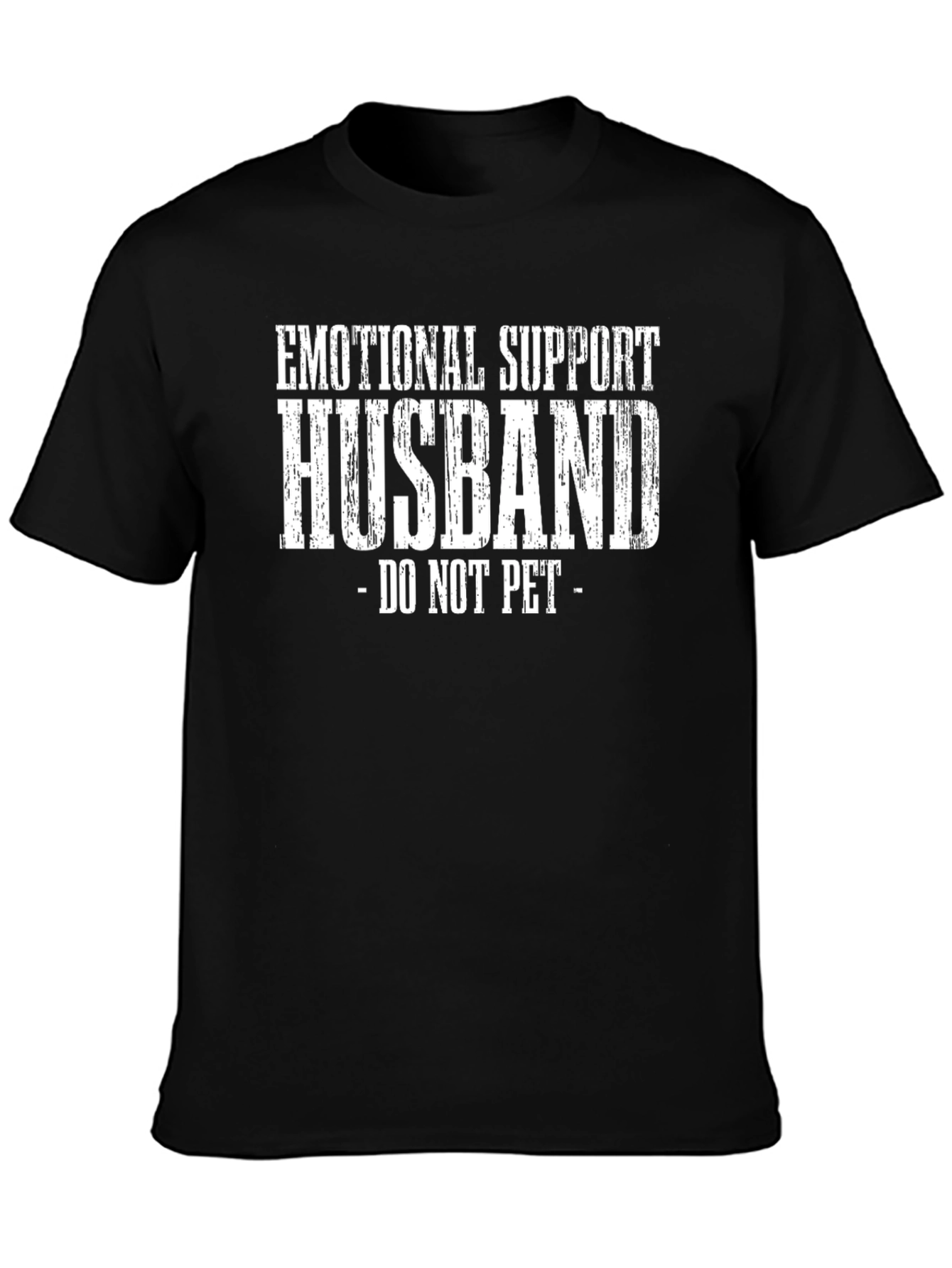Emotional Support Husband T-Shirt - Do Not Pet!