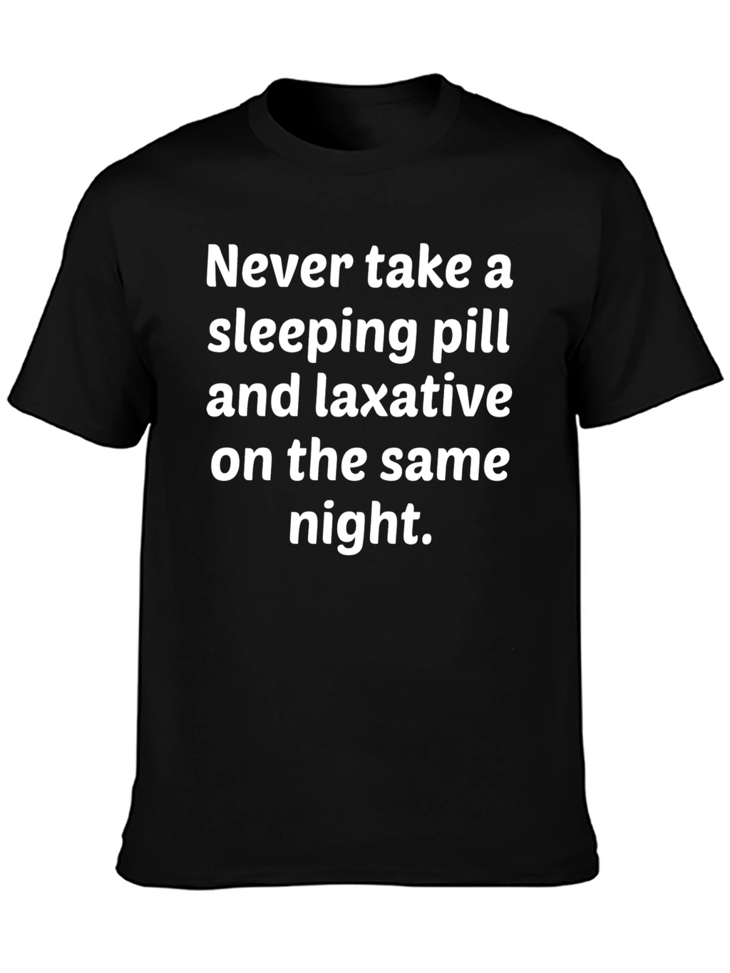 Humorous Sleeping Pill & Laxative Graphic Tee