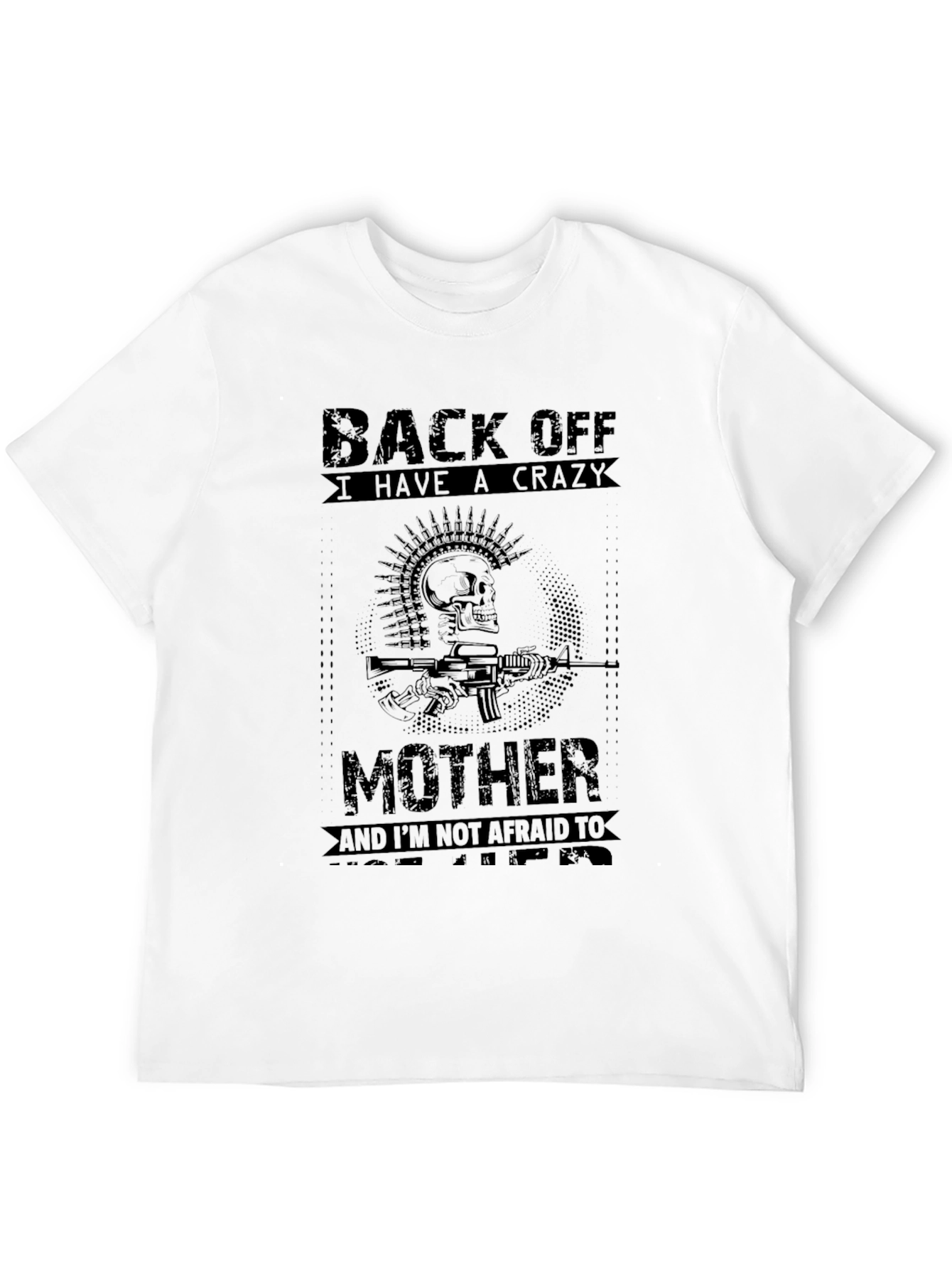 Crazy Mother T-Shirt - Graphic Tee