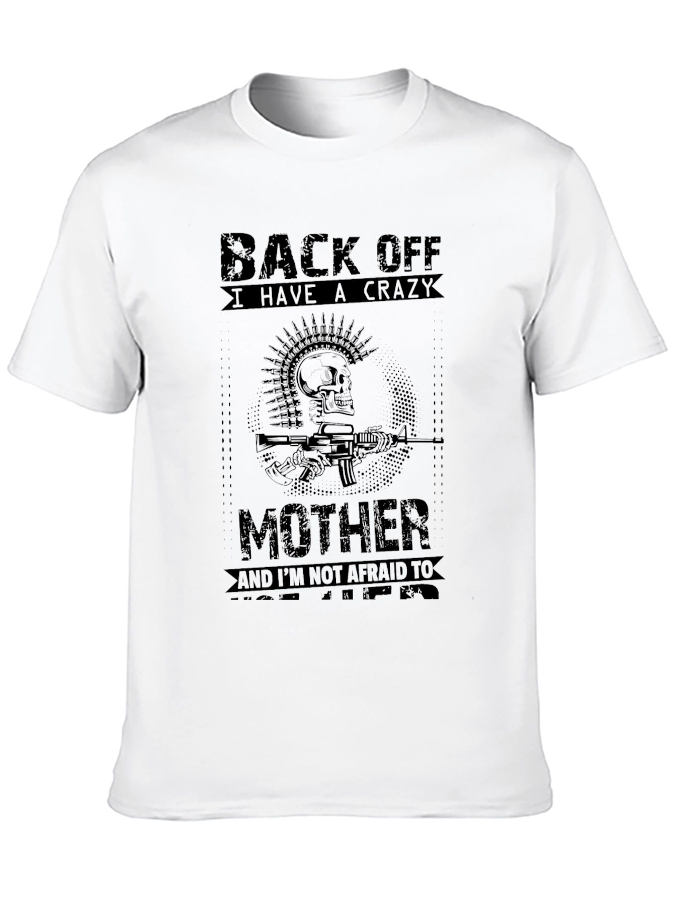 Crazy Mother T-Shirt - Graphic Tee