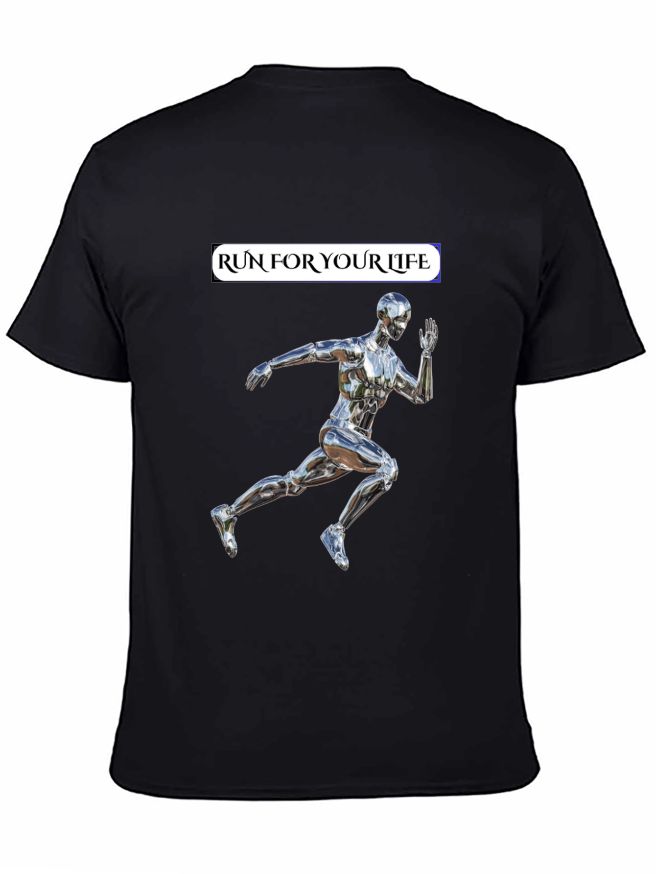 Run For Your Life T-Shirt Metallic Runner Design