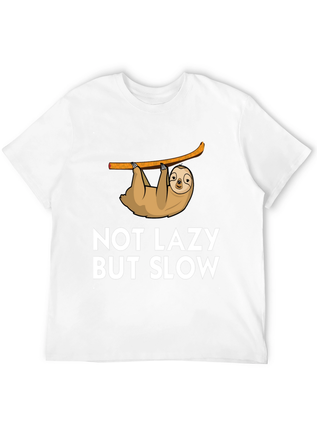 Not Lazy But Slow Sloth Graphic Tee
