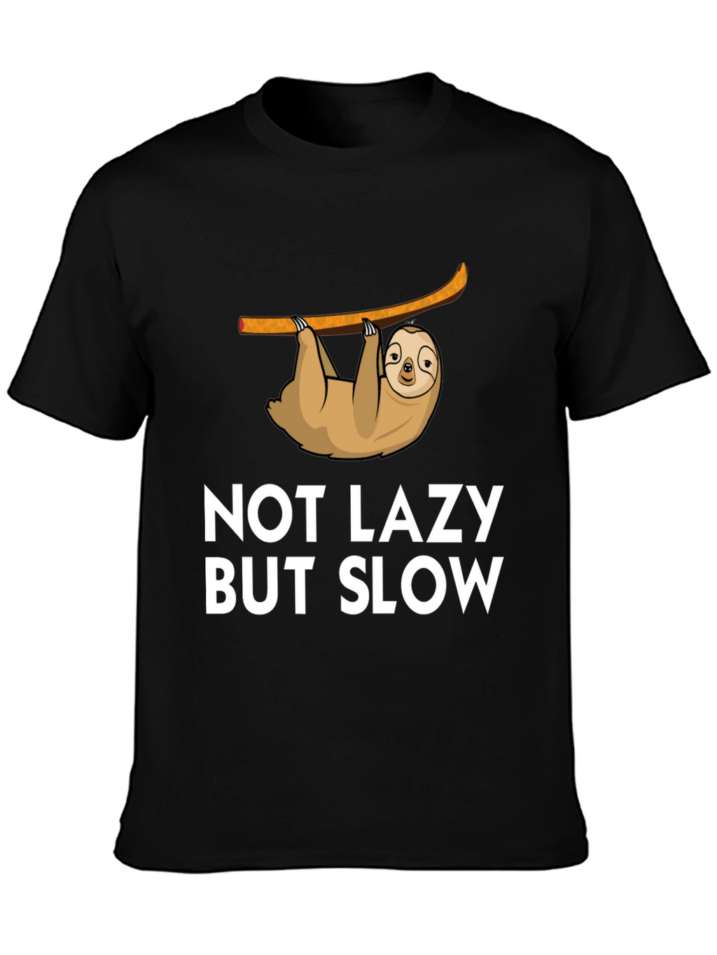 Not Lazy But Slow Sloth Graphic Tee