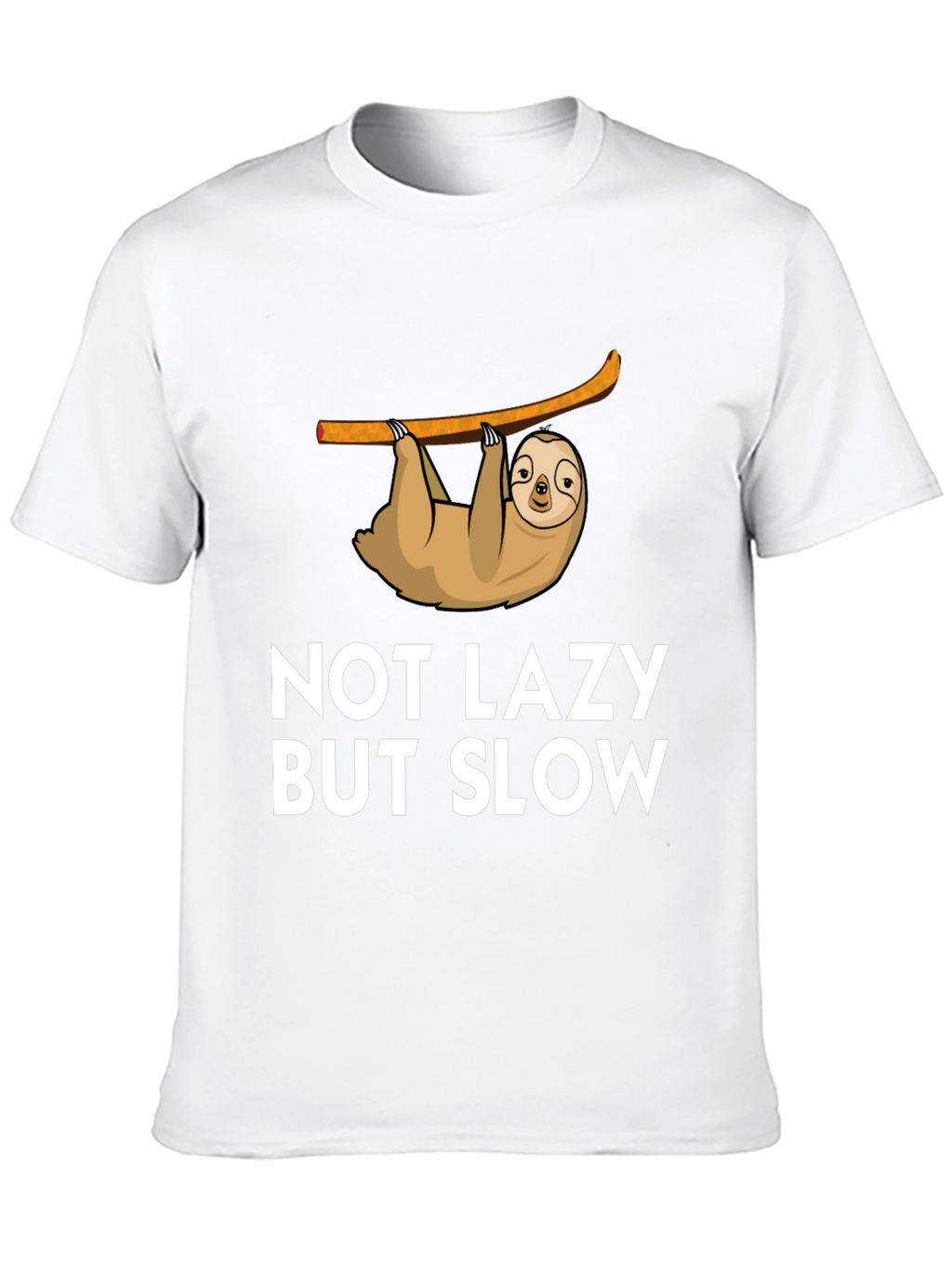 Not Lazy But Slow Sloth Graphic Tee