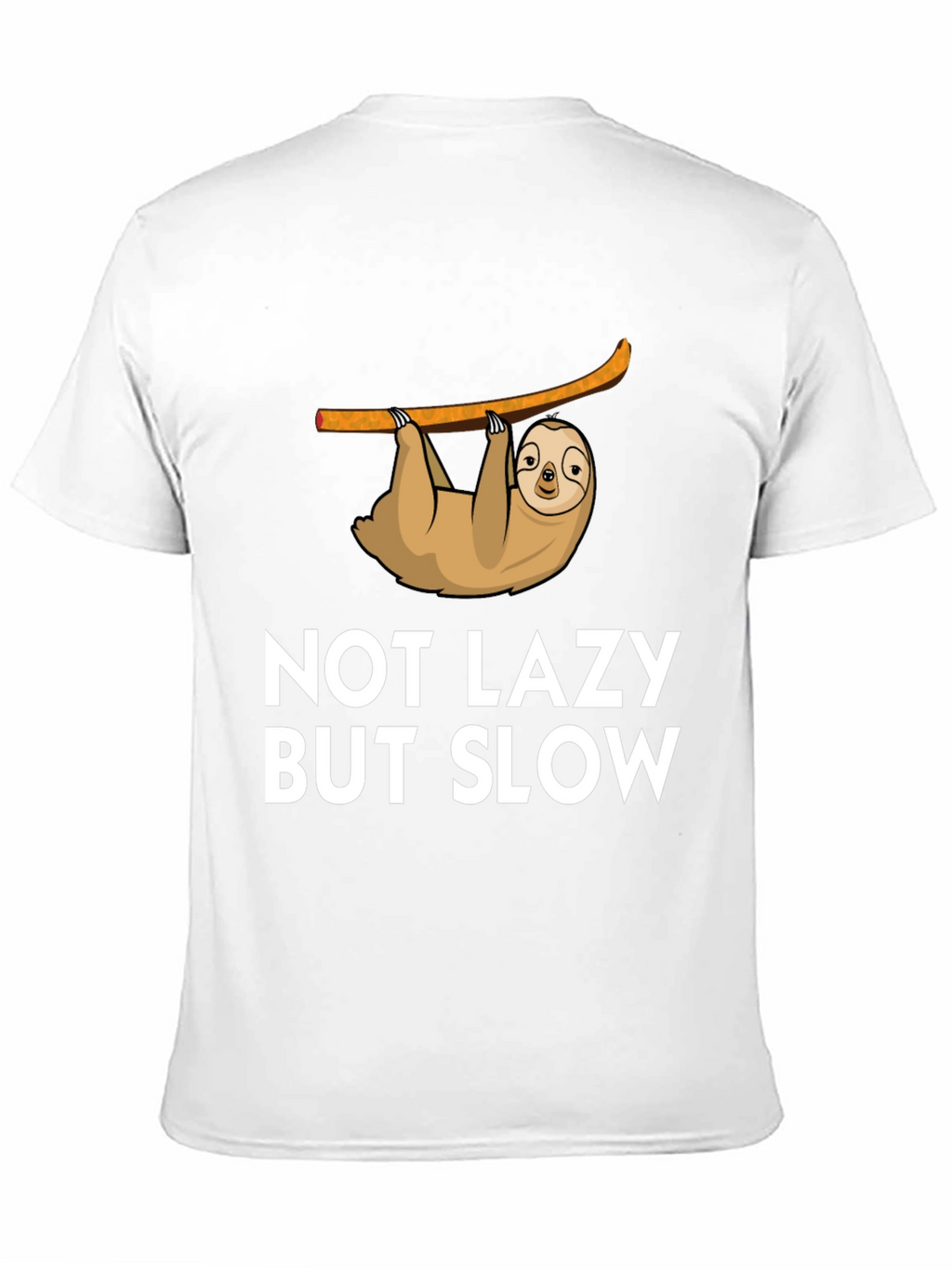 Not Lazy But Slow Sloth Graphic Tee