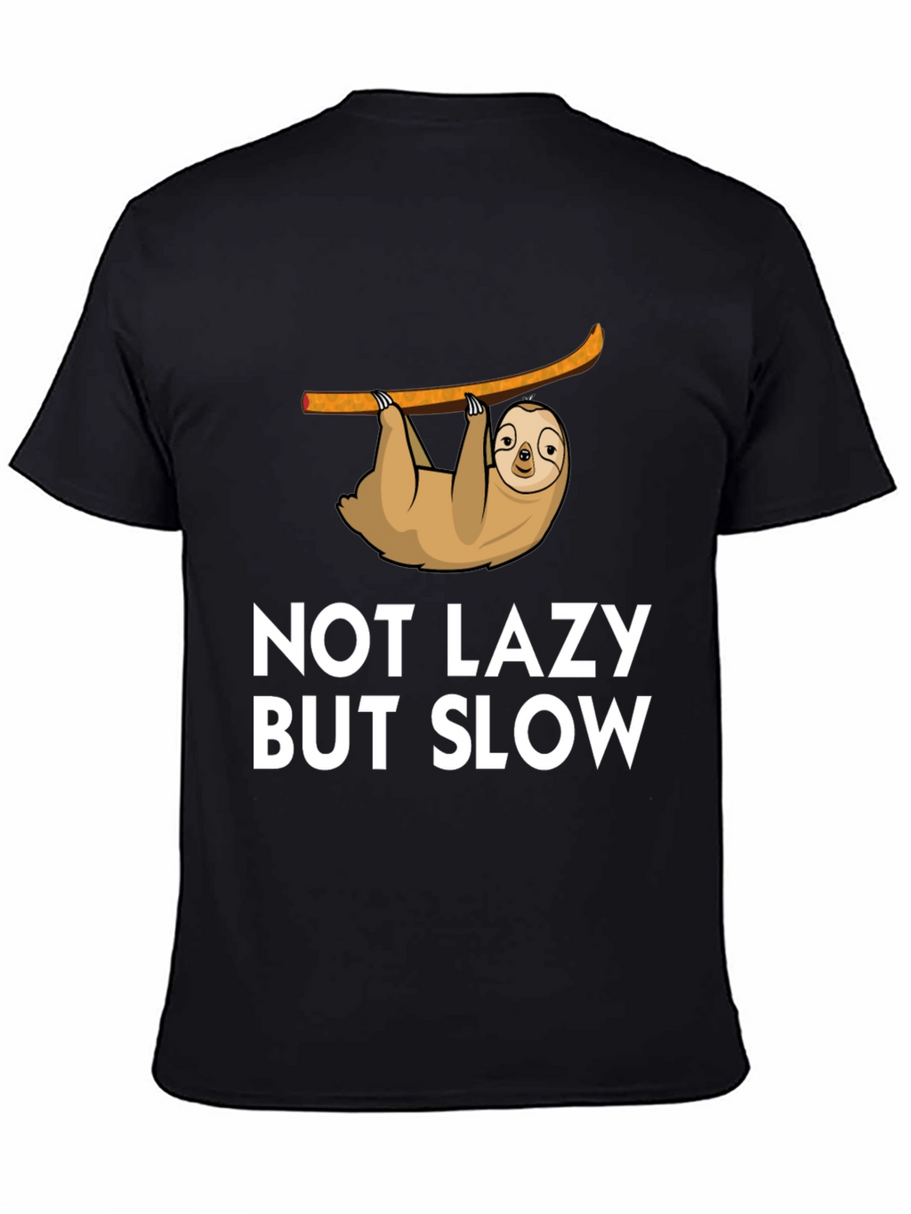 Not Lazy But Slow Sloth Graphic Tee