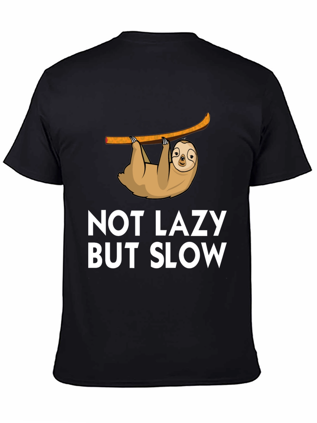 Not Lazy But Slow Sloth Graphic Tee