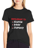 Intolerant To: Funny Graphic T-Shirt