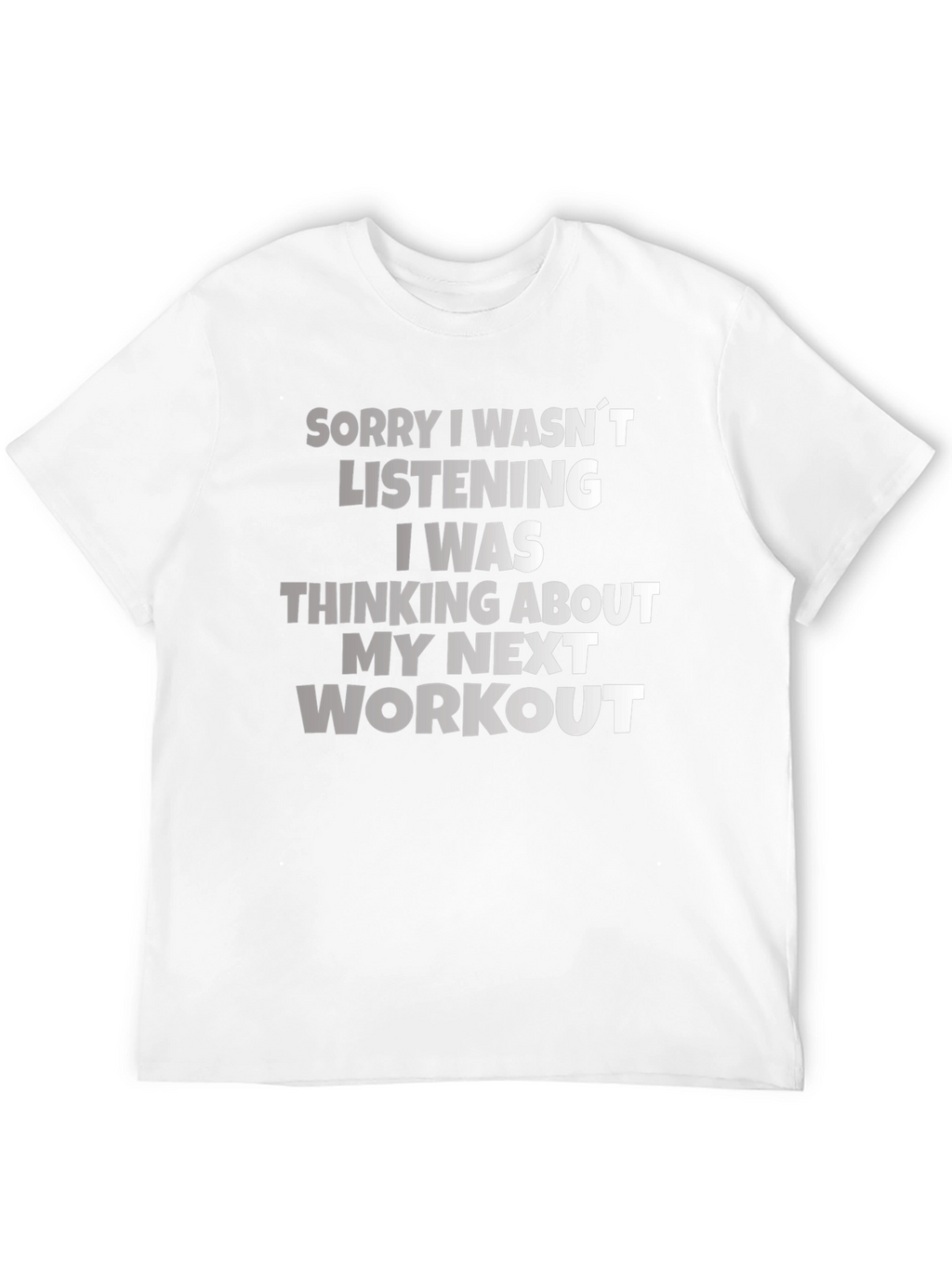 Workout Motivation T-Shirt Funny Gym Tee
