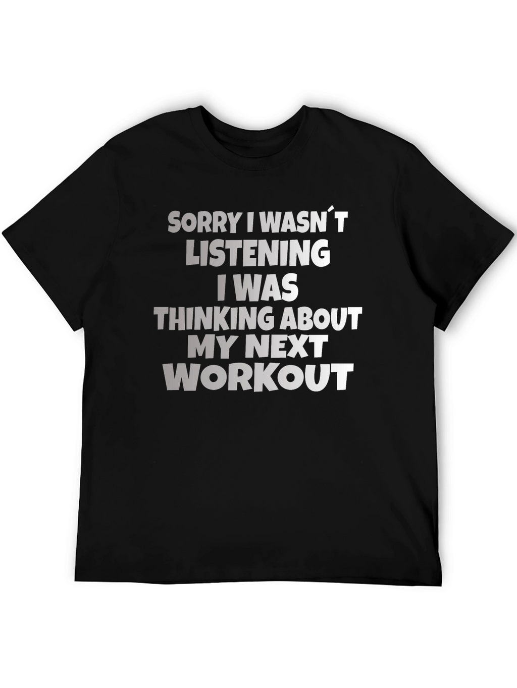 Workout Motivation T-Shirt Funny Gym Tee