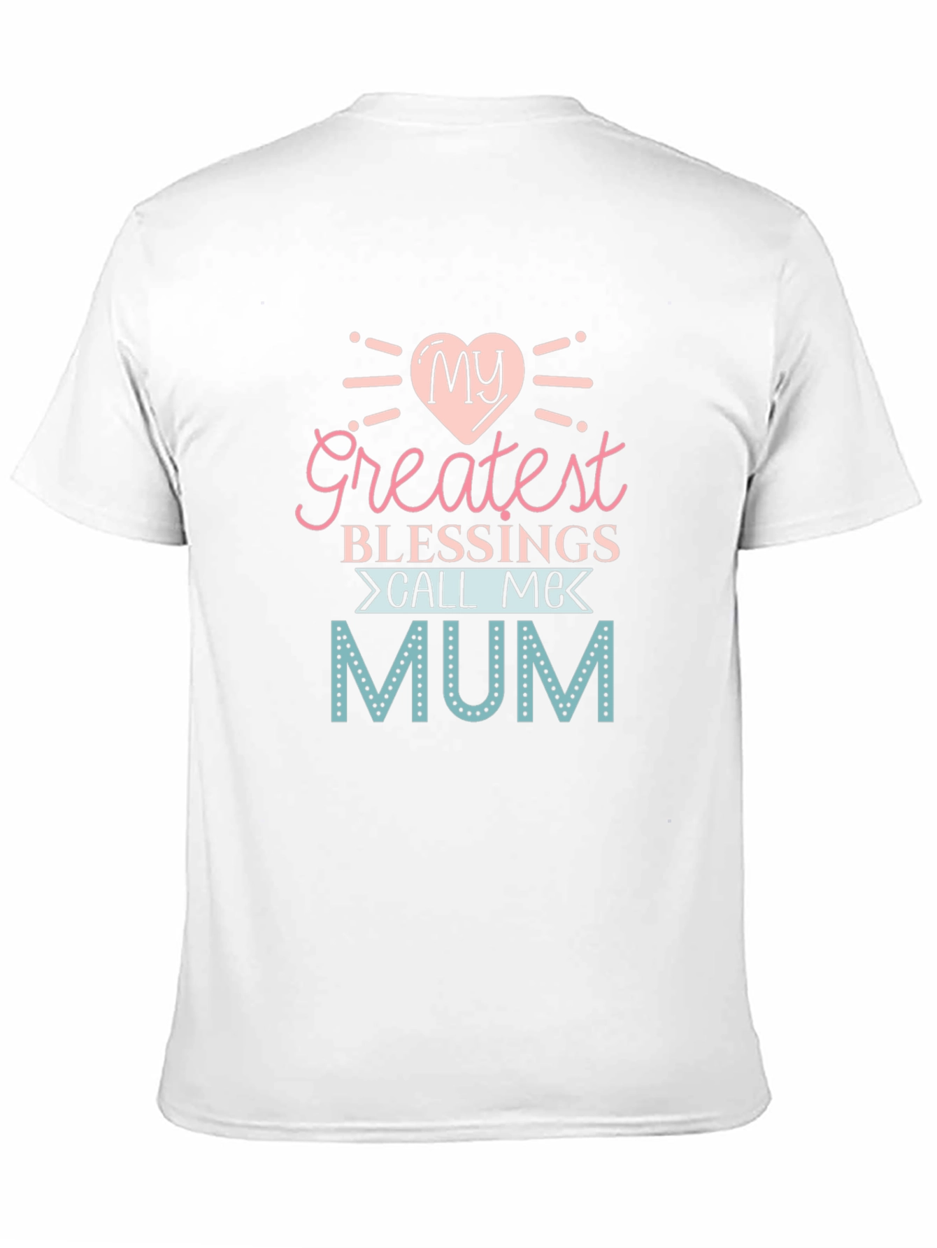 My Greatest Blessings Call Me Mum T-Shirt