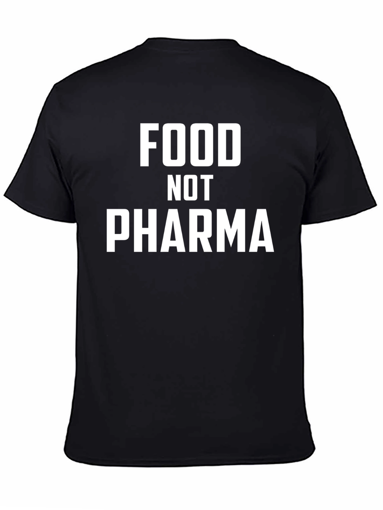 Food Not Pharma Graphic T-Shirt