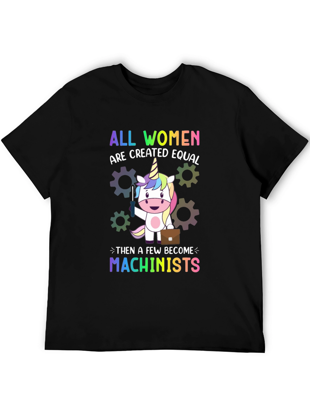 All Women Are Created Equal T-Shirt