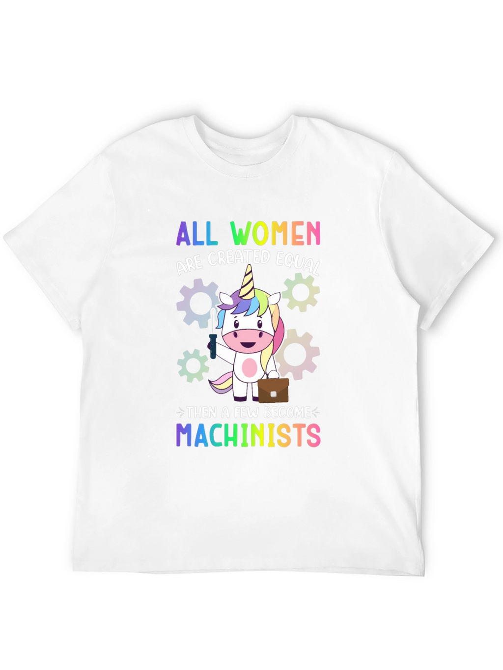 All Women Are Created Equal T-Shirt