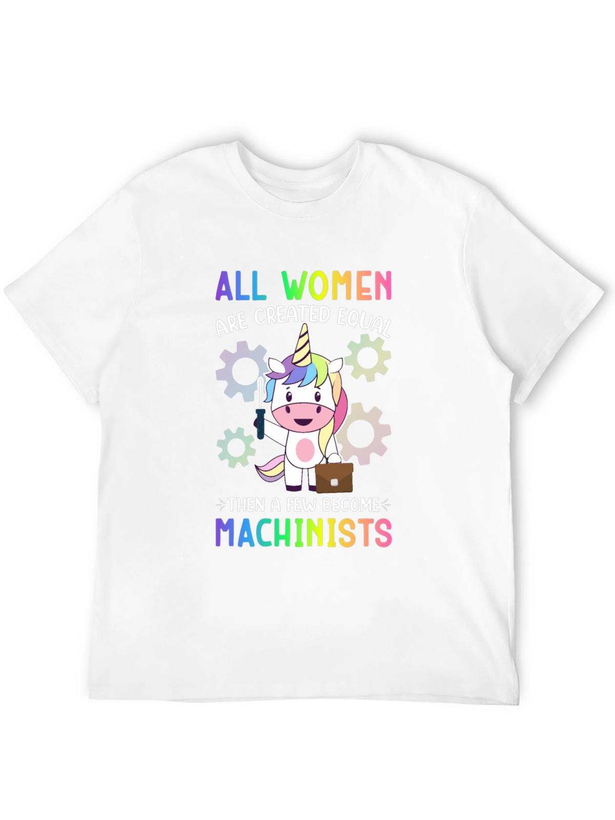 All Women Are Created Equal T-Shirt