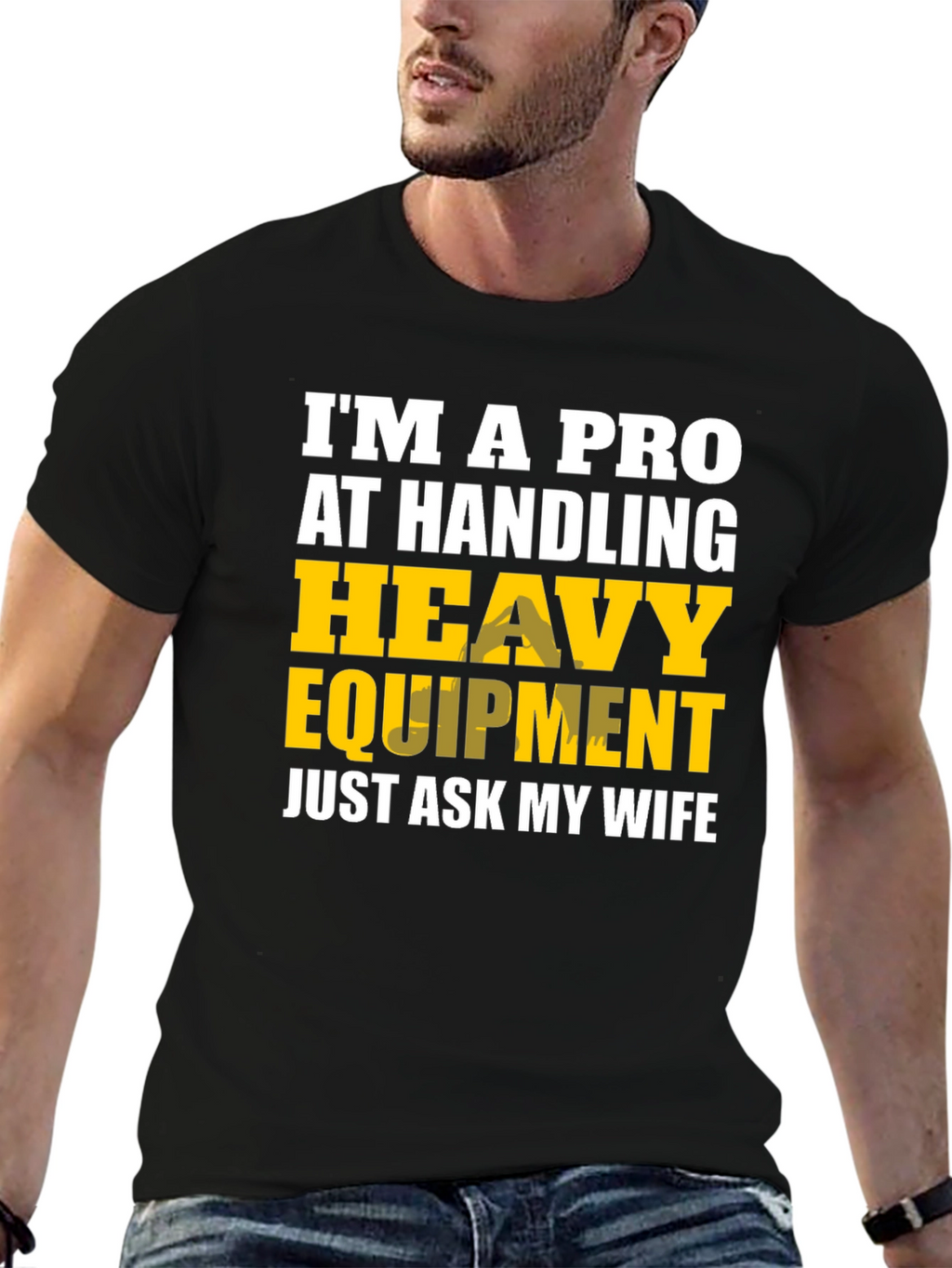 Heavy Equipment Pro Funny T-Shirt
