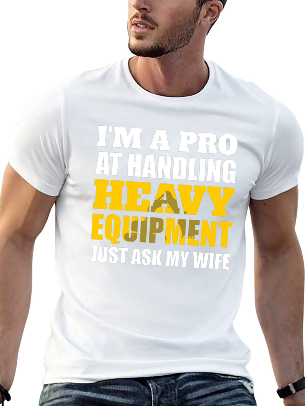 Heavy Equipment Pro Funny T-Shirt