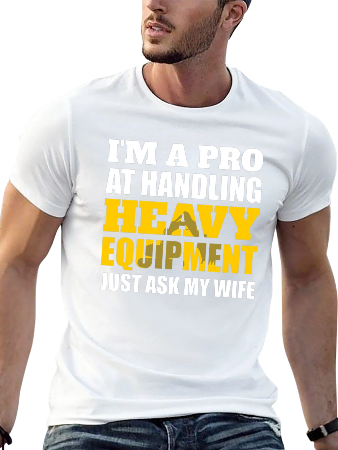 Heavy Equipment Pro Funny T-Shirt