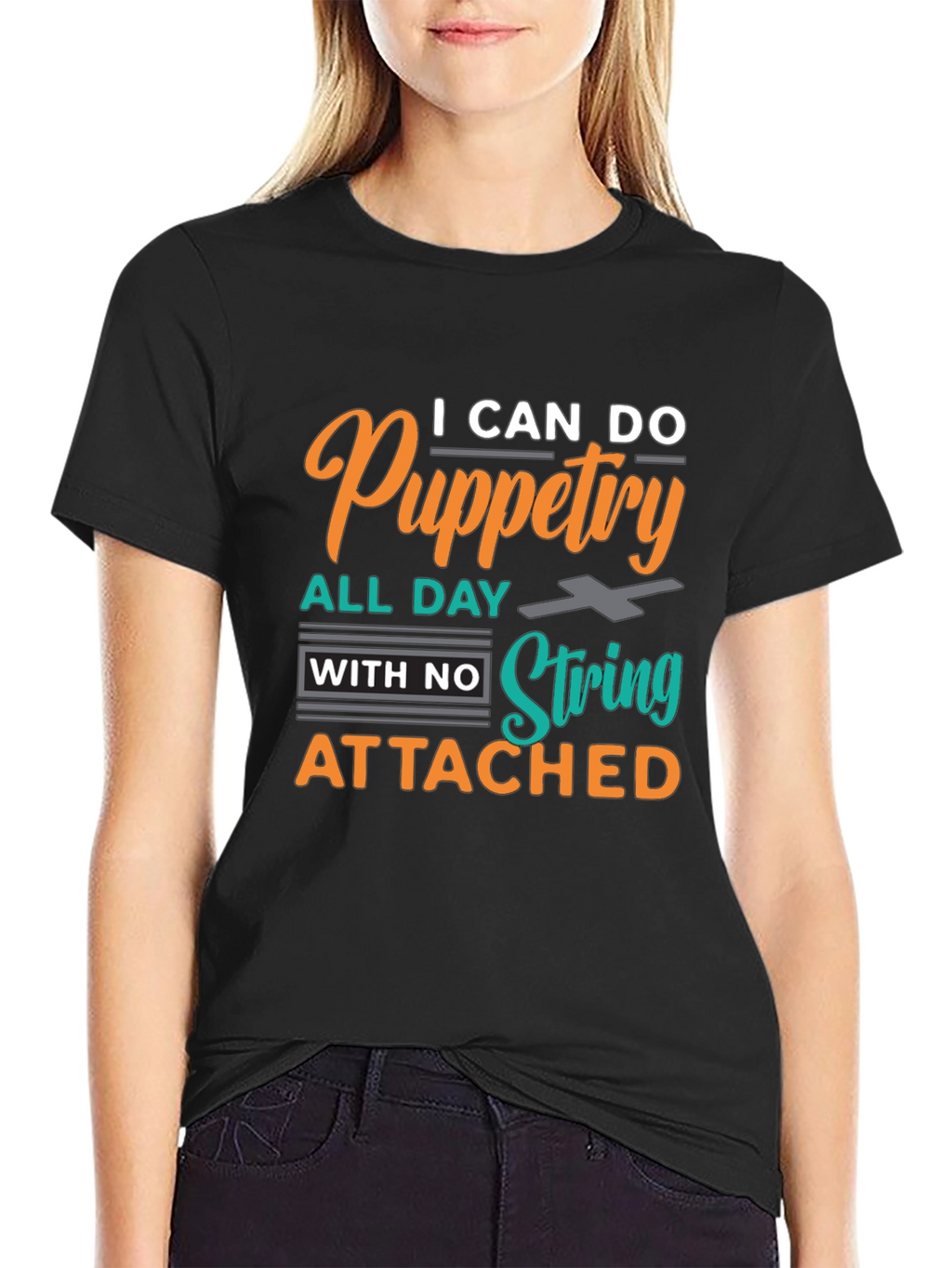 Puppetry T-Shirt: I Can Do Puppetry All Day