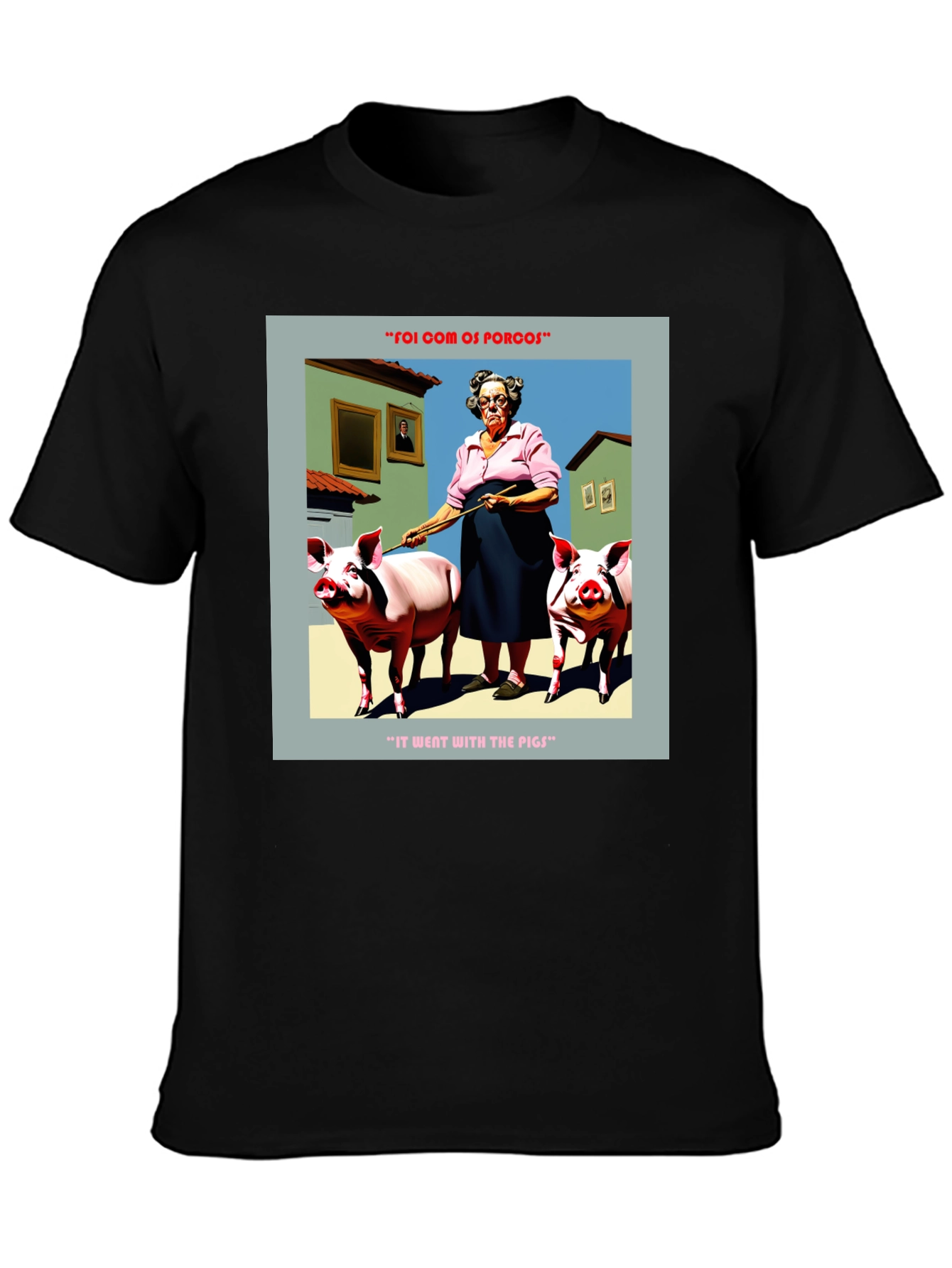 Humorous Went With The Pigs Graphic Tee
