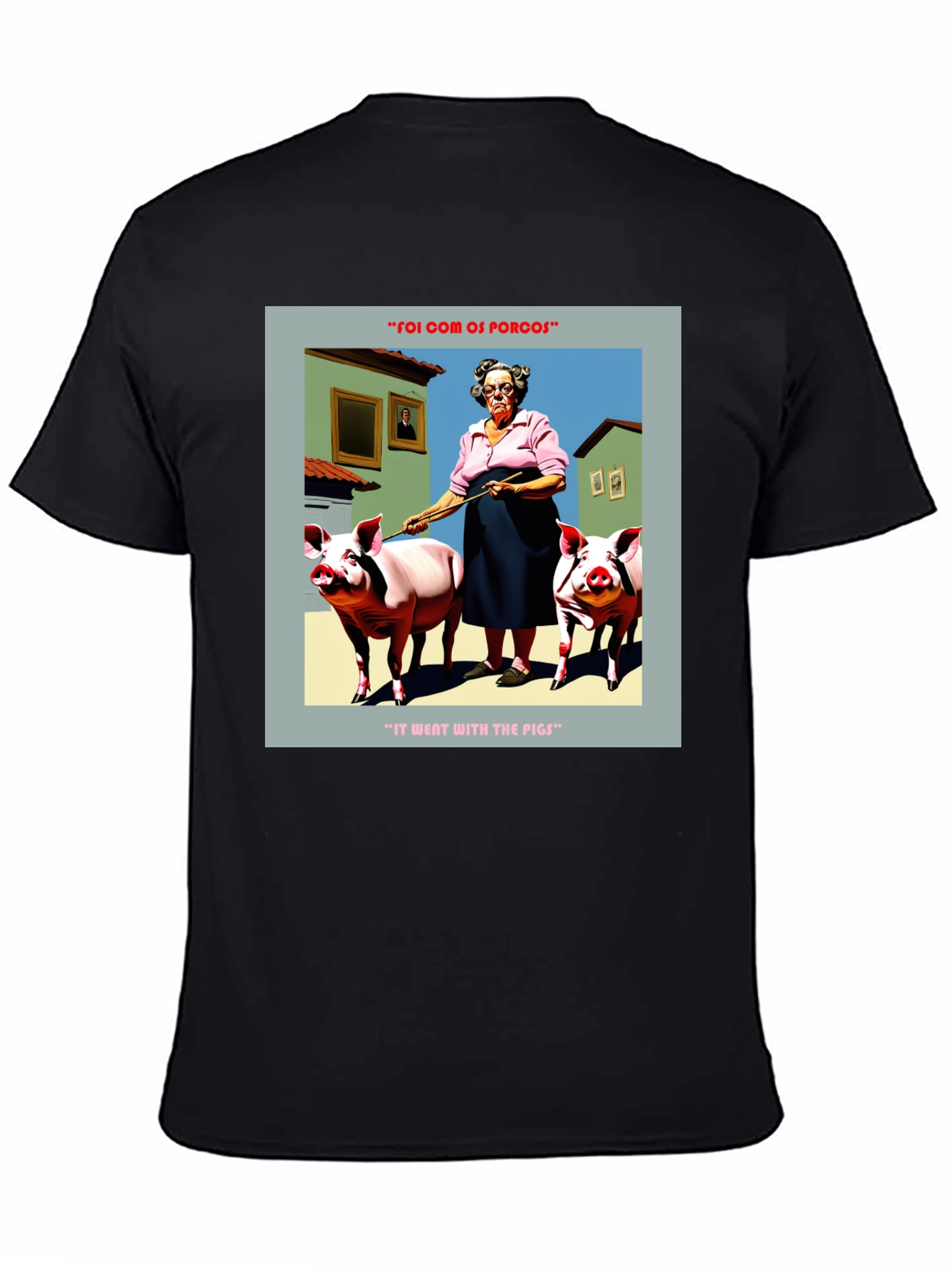 Humorous Went With The Pigs Graphic Tee