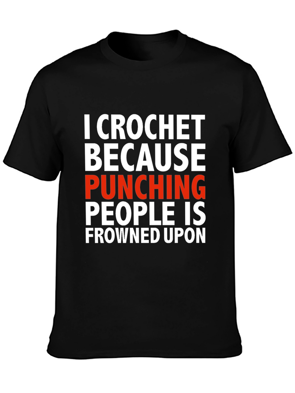 Crochet Because Punching People T-Shirt