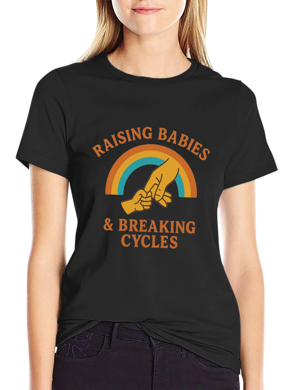 Raising Babies & Breaking Cycles T-Shirt