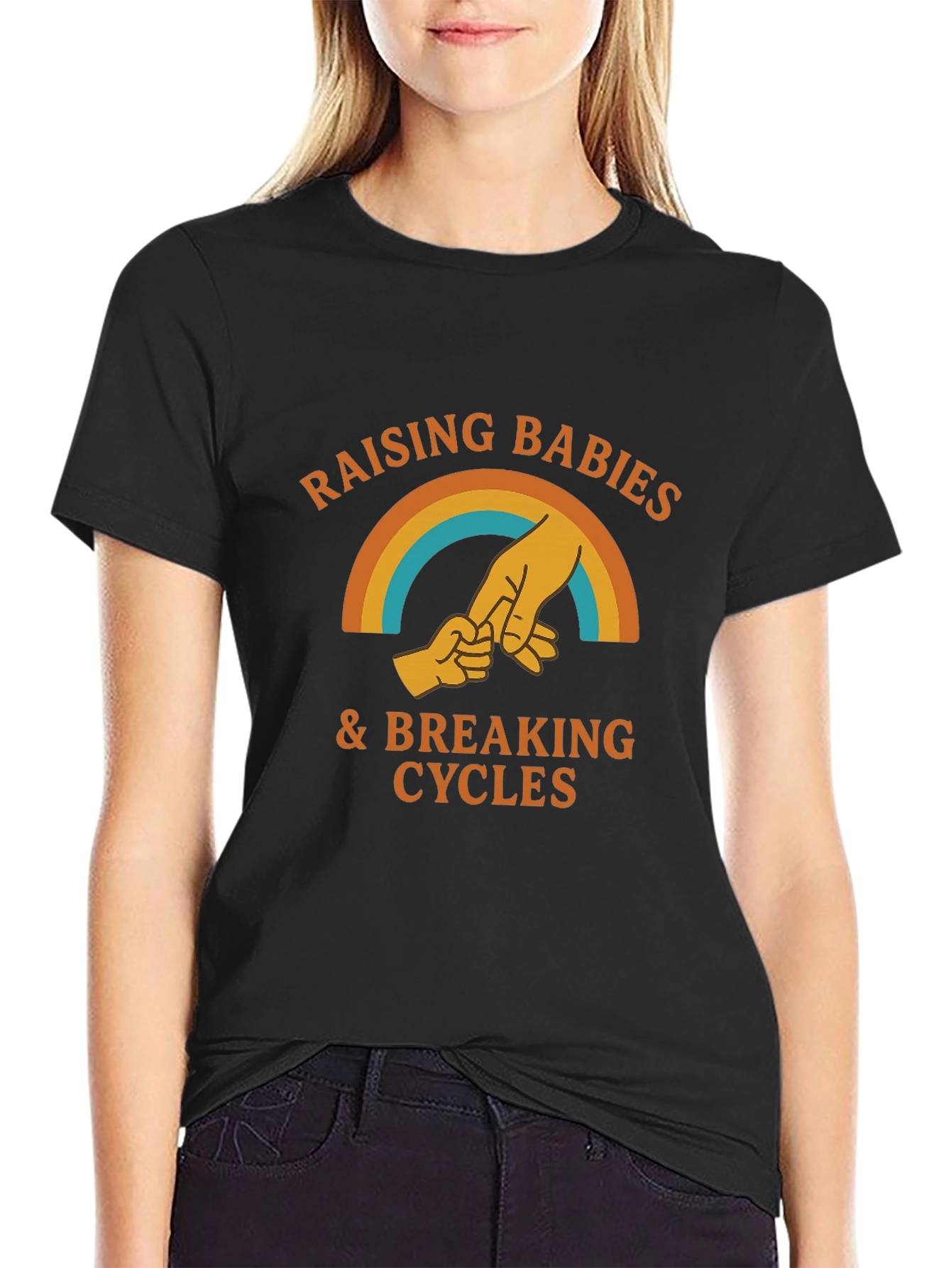 Raising Babies & Breaking Cycles T-Shirt