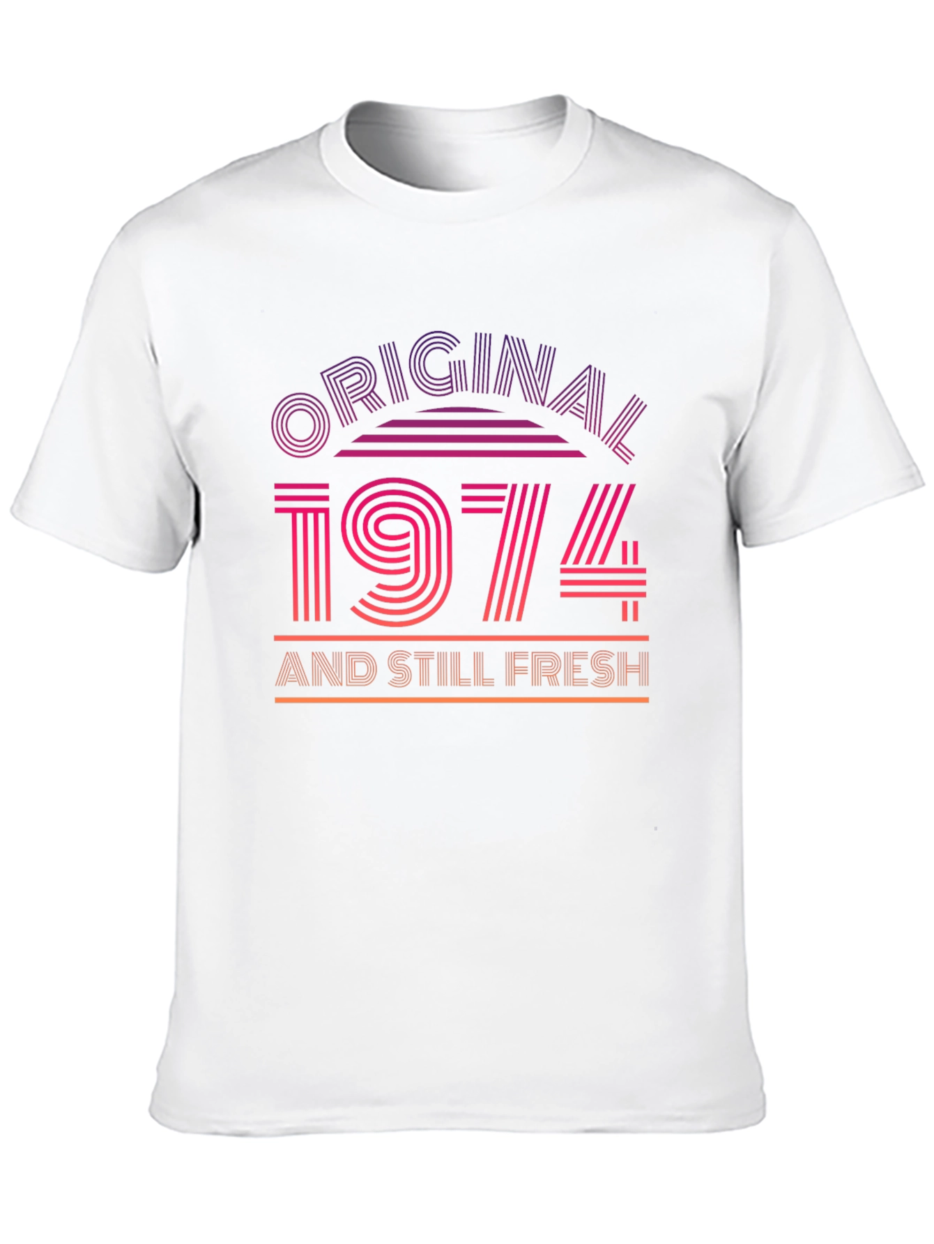 Original 1974 and Still Fresh T-Shirt