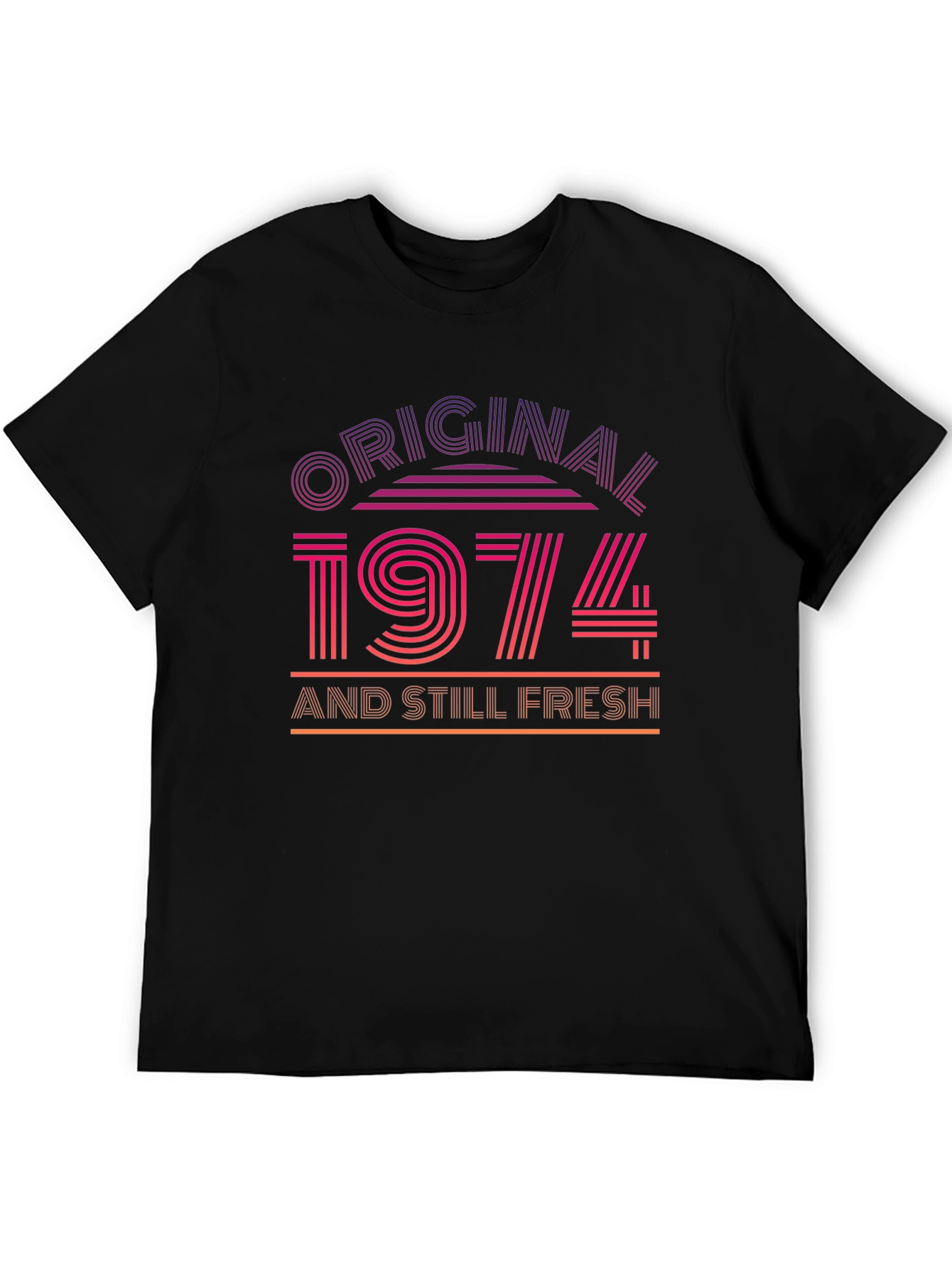 Original 1974 and Still Fresh T-Shirt