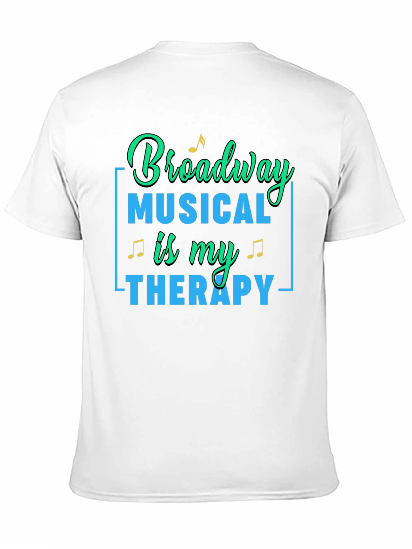 Broadway Musical Therapy T-Shirt